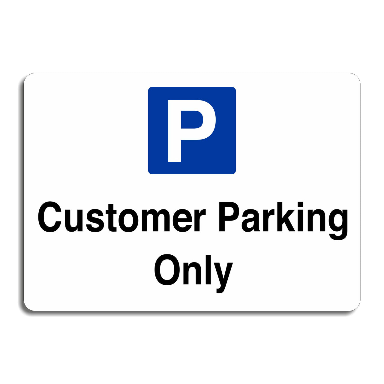 Customer Parking Only Sign