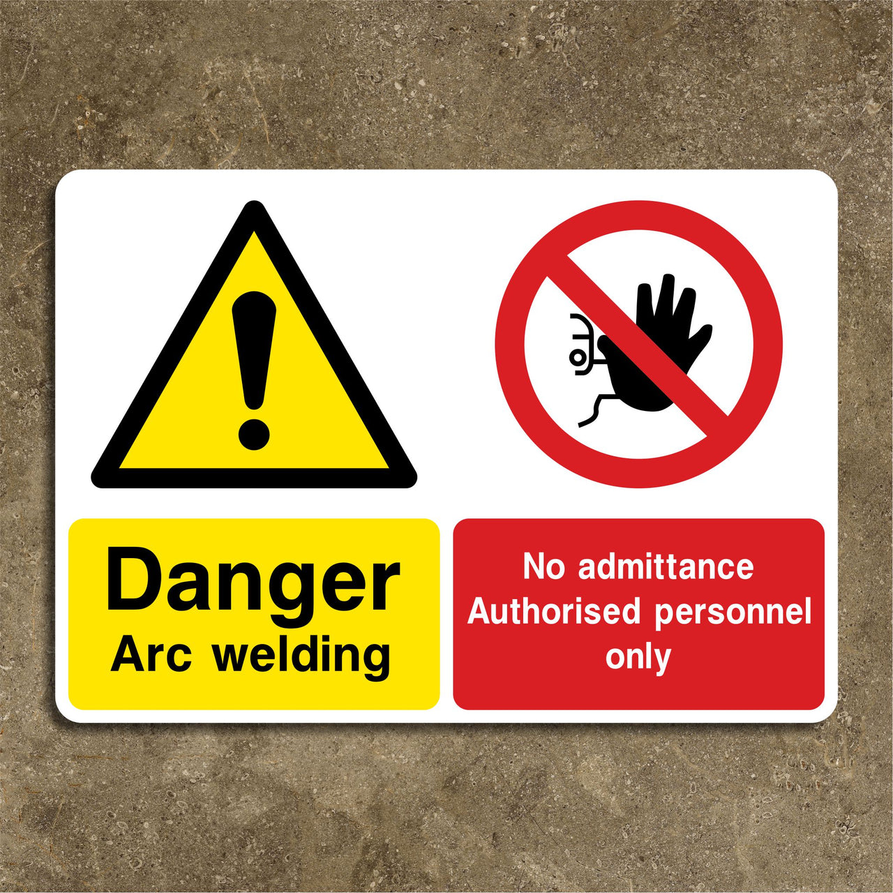 Danger Arc Welding No Admittance Authorised Persons Sign