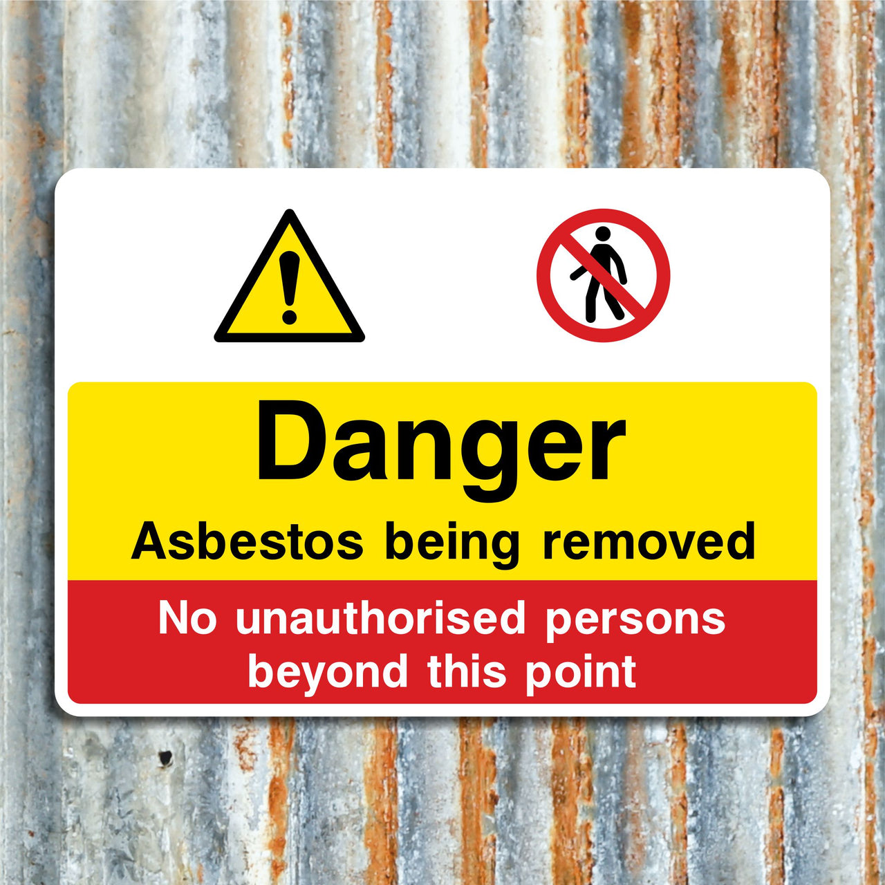 Danger Asbestos Being Removed Sign