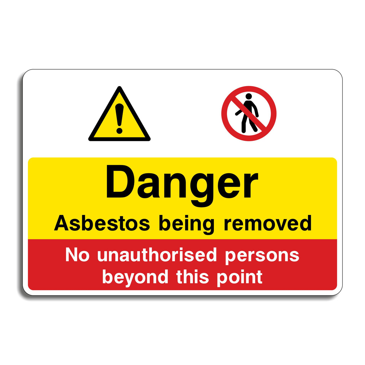 Danger Asbestos Being Removed Sign