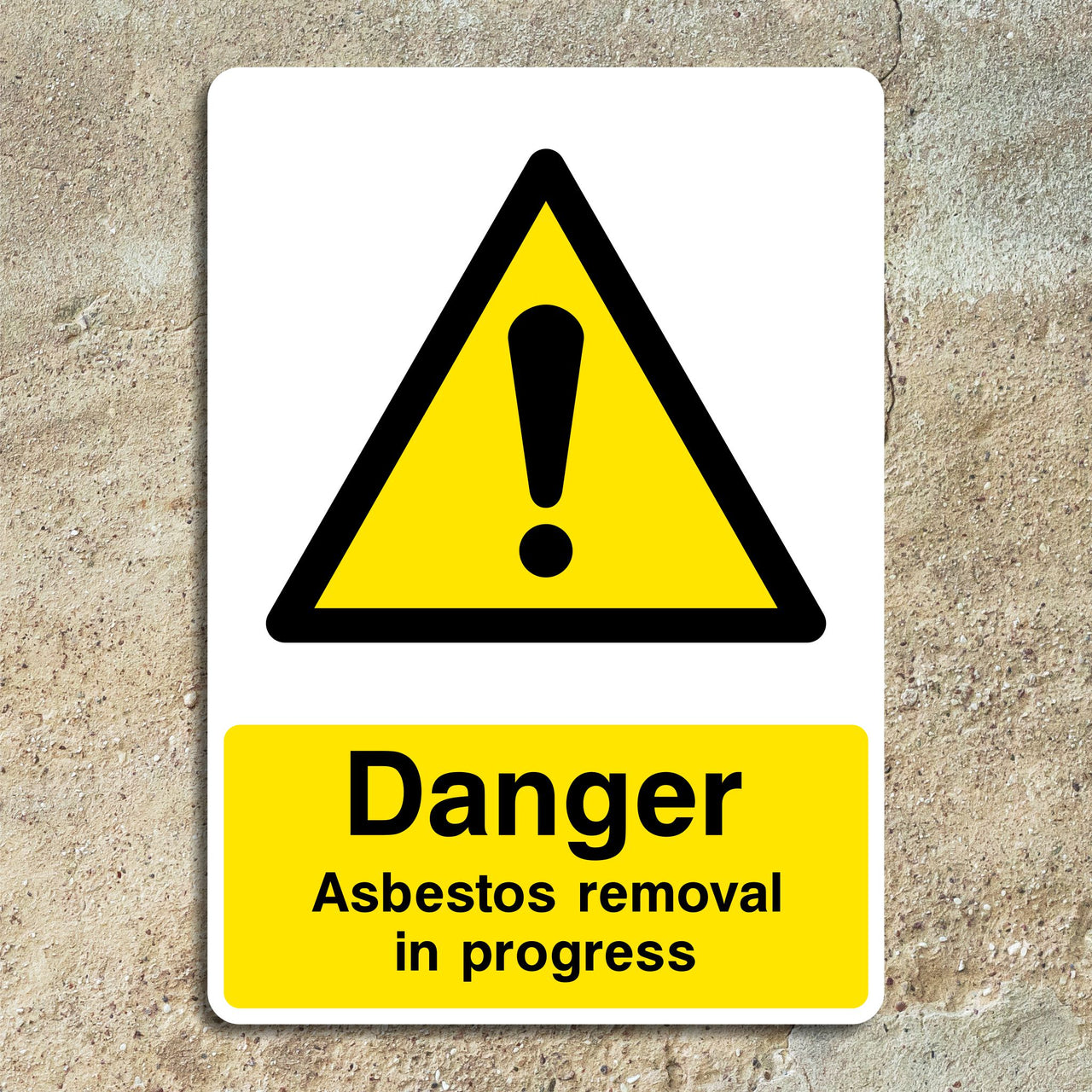 Danger Asbestos Removal In Progress Sign