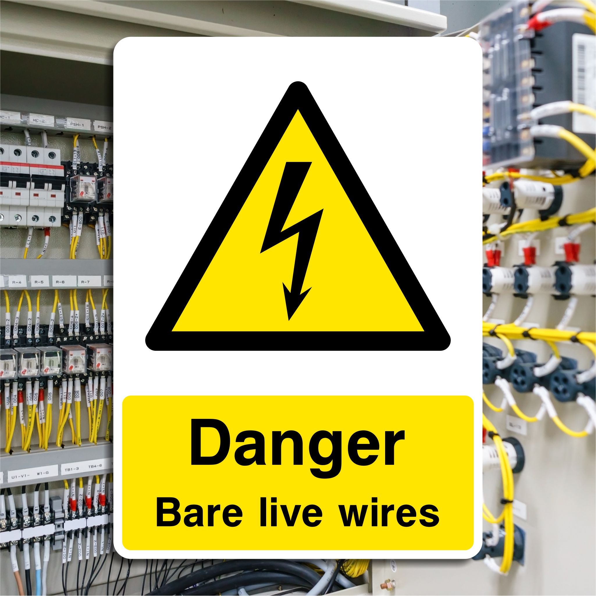 Danger Bare Live Wires Sign