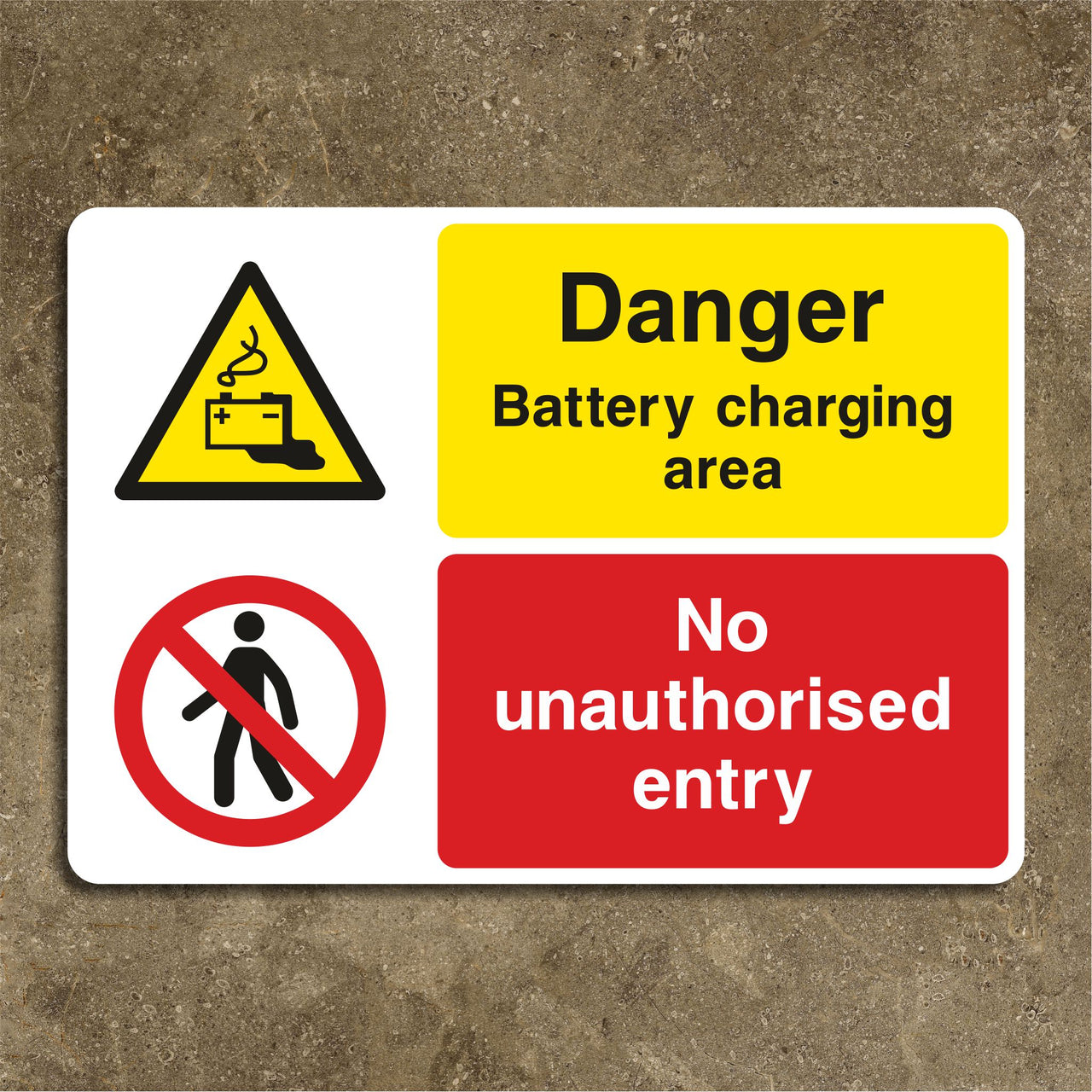 Danger Battery Charging Area No Unauthorised Entry Sign
