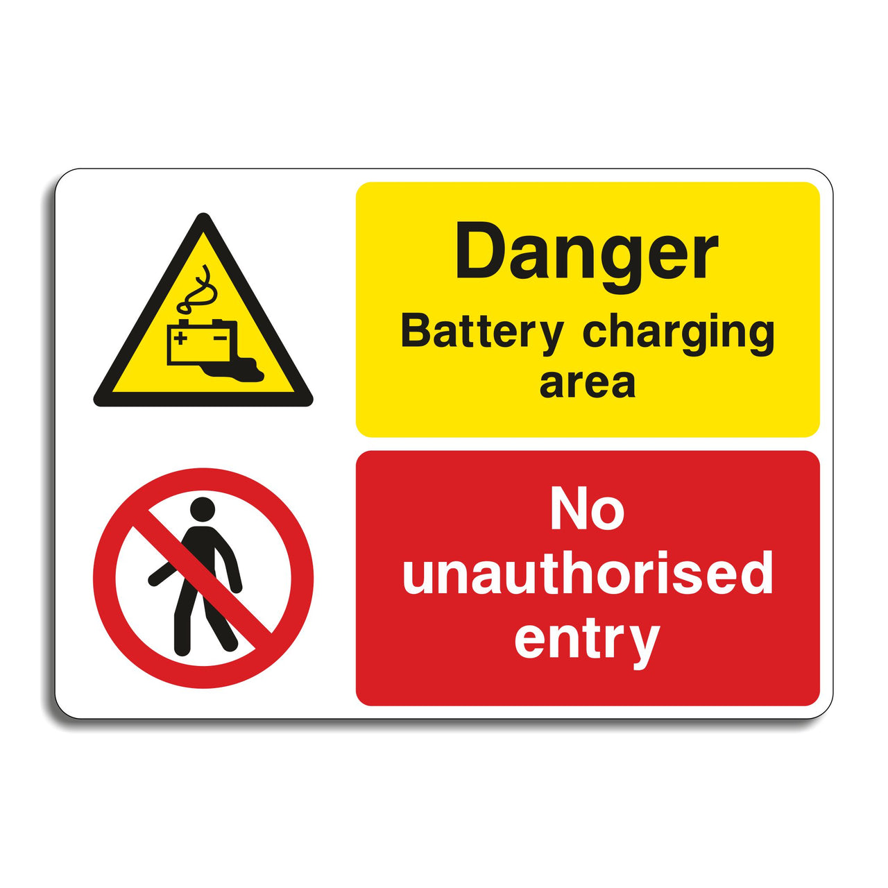 Danger Battery Charging Area No Unauthorised Entry Sign