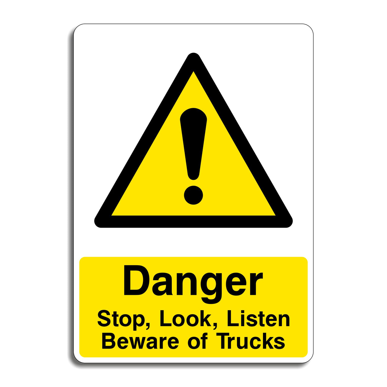 Danger Stop Look Listen Beware Of Trucks Sign