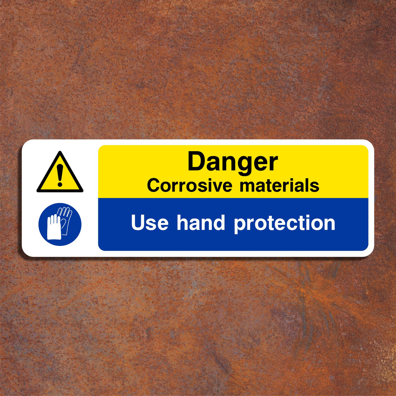 Danger Corrosive Materials Use Hand Protection Sign