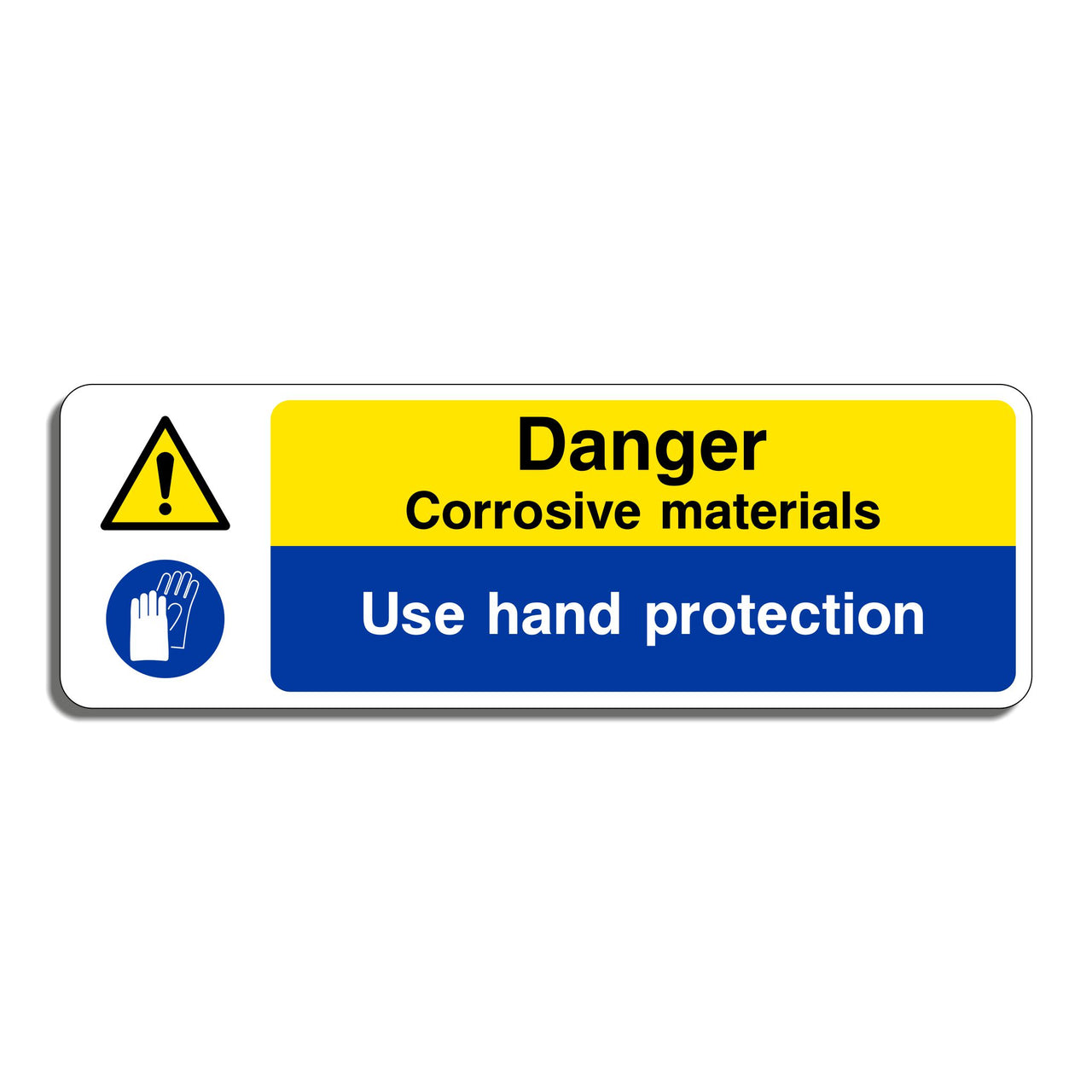Danger Corrosive Materials Use Hand Protection Sign
