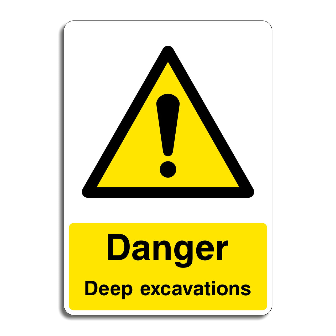 Danger Deep Excavations Sign