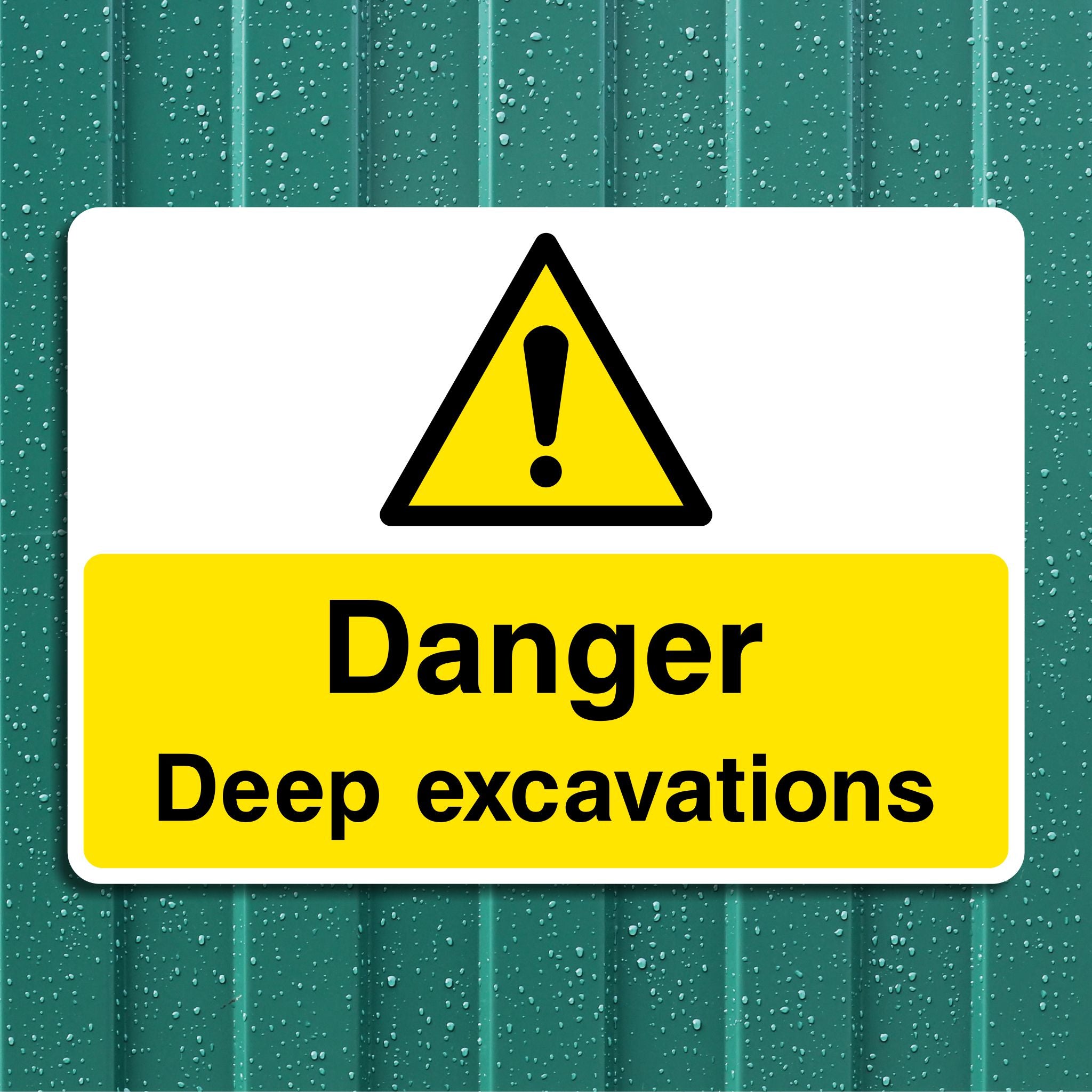 Danger Deep Excavations Sign