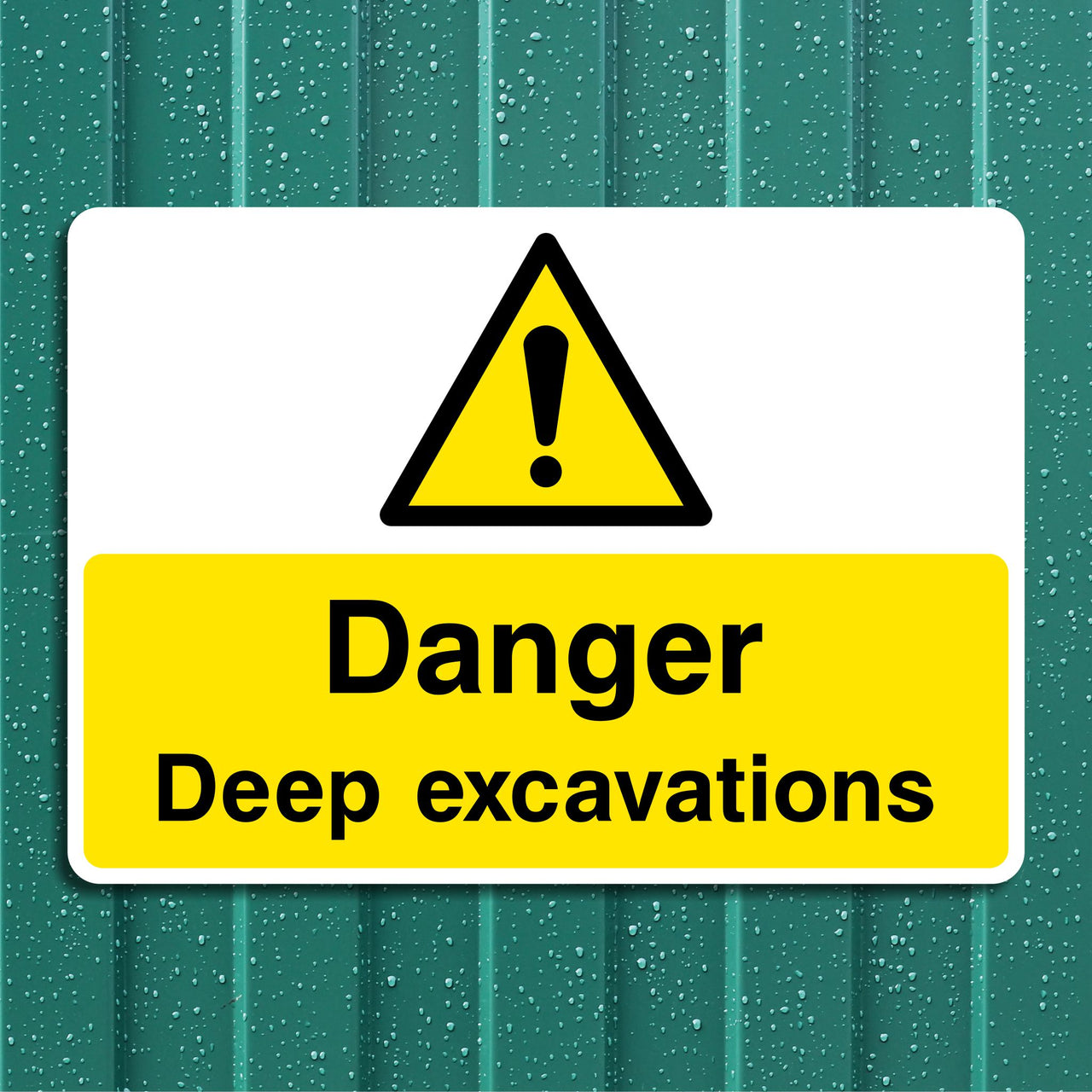 Danger Deep Excavations Sign
