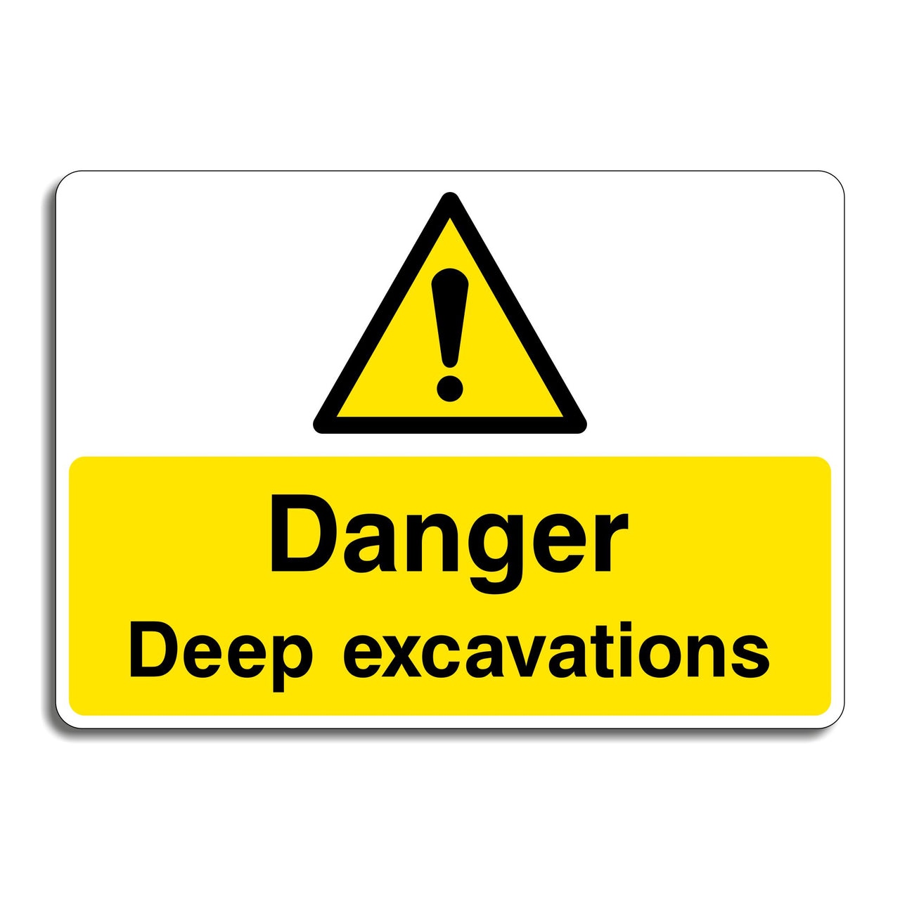 Danger Deep Excavations Sign