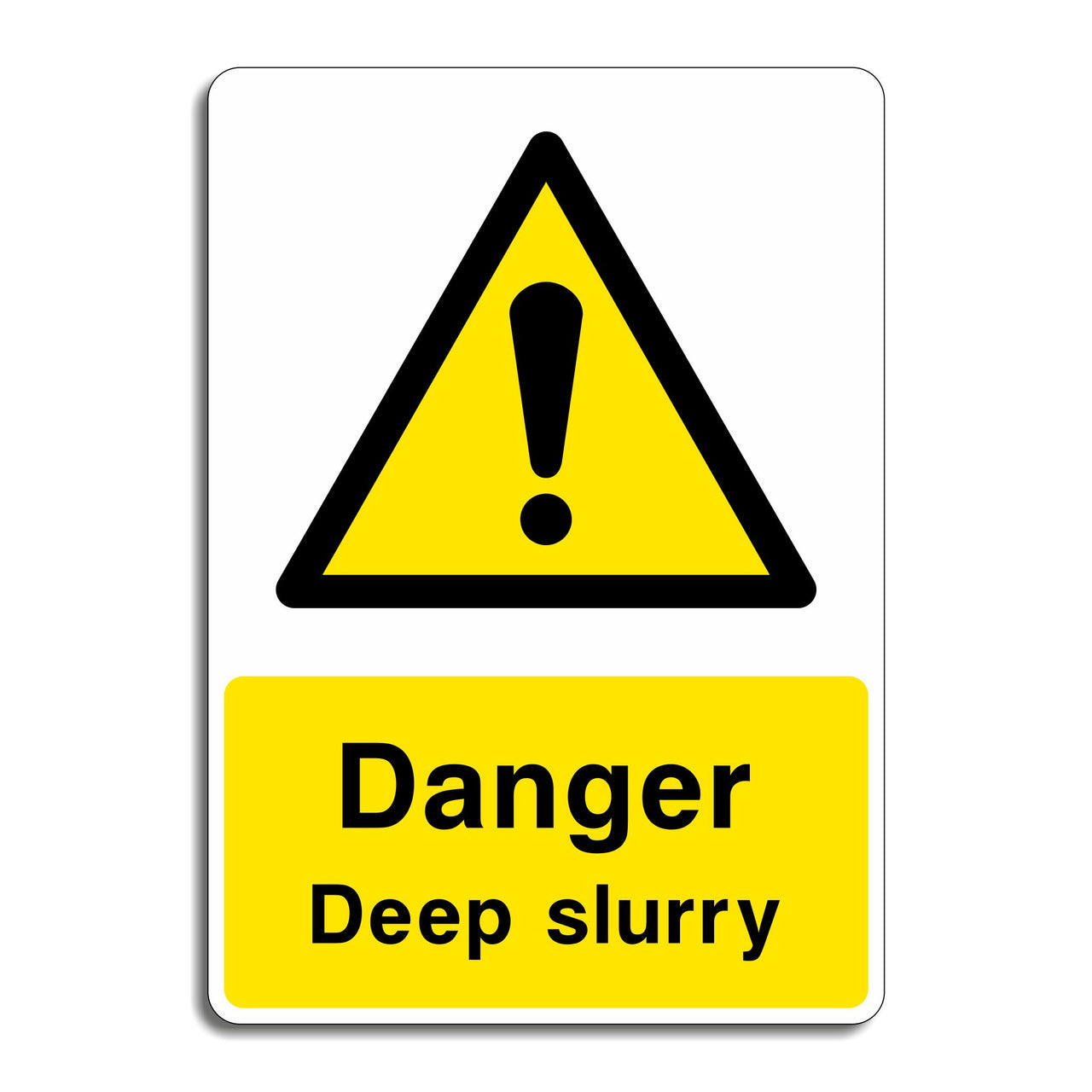 Danger Deep Slurry Sign