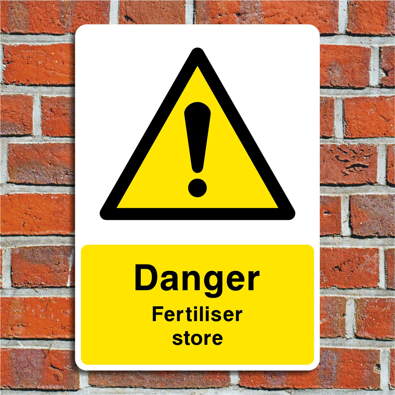 Danger Fertilliser Store Sign
