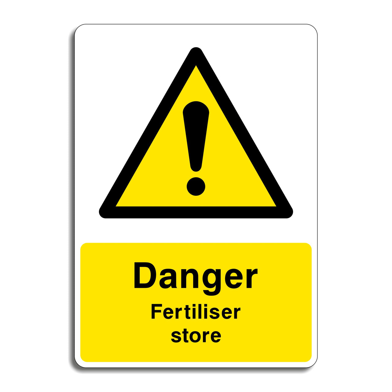 Danger Fertilliser Store Sign