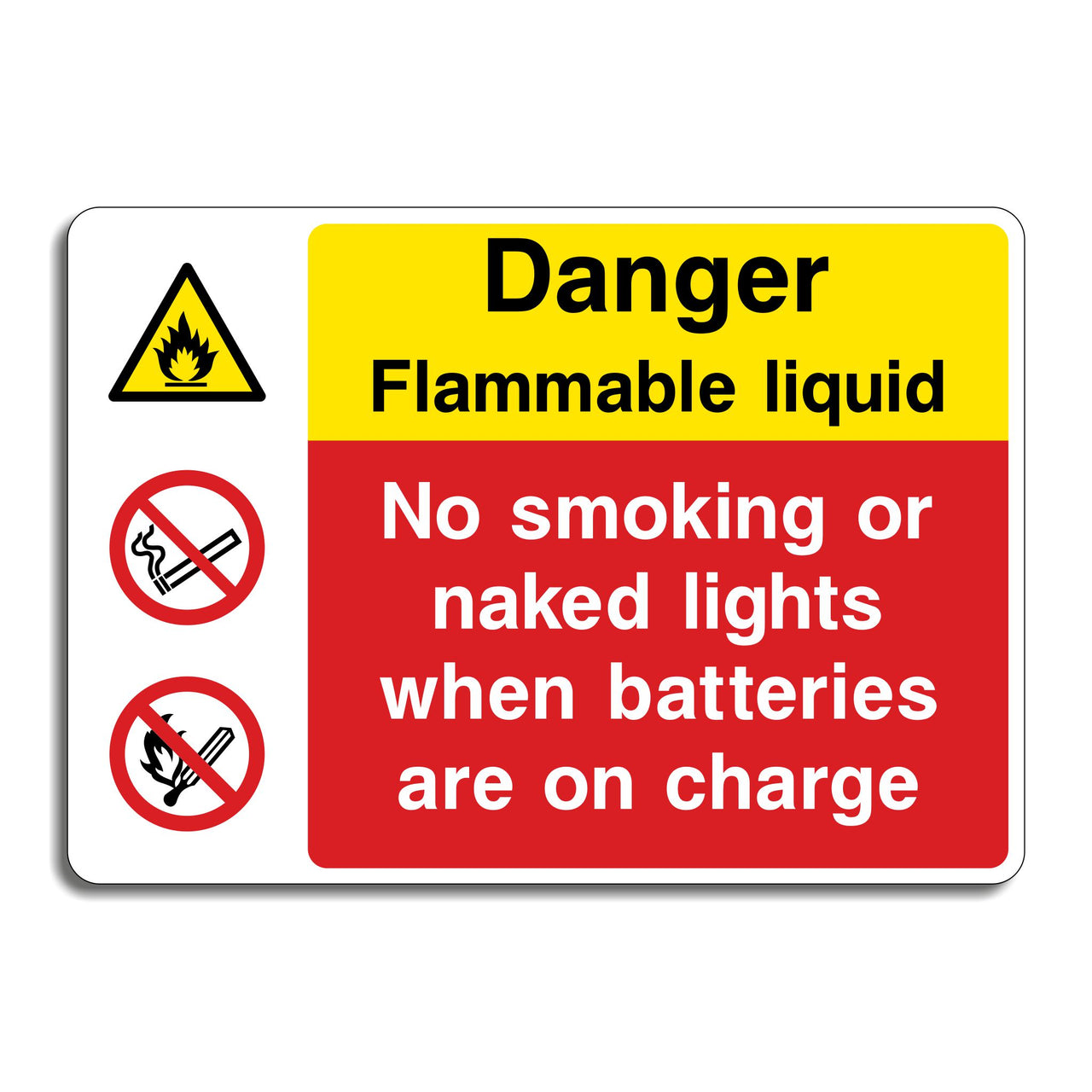 Danger Flammable Liquid No Smoking or Naked Lights When Batteries Are on Charge Sign