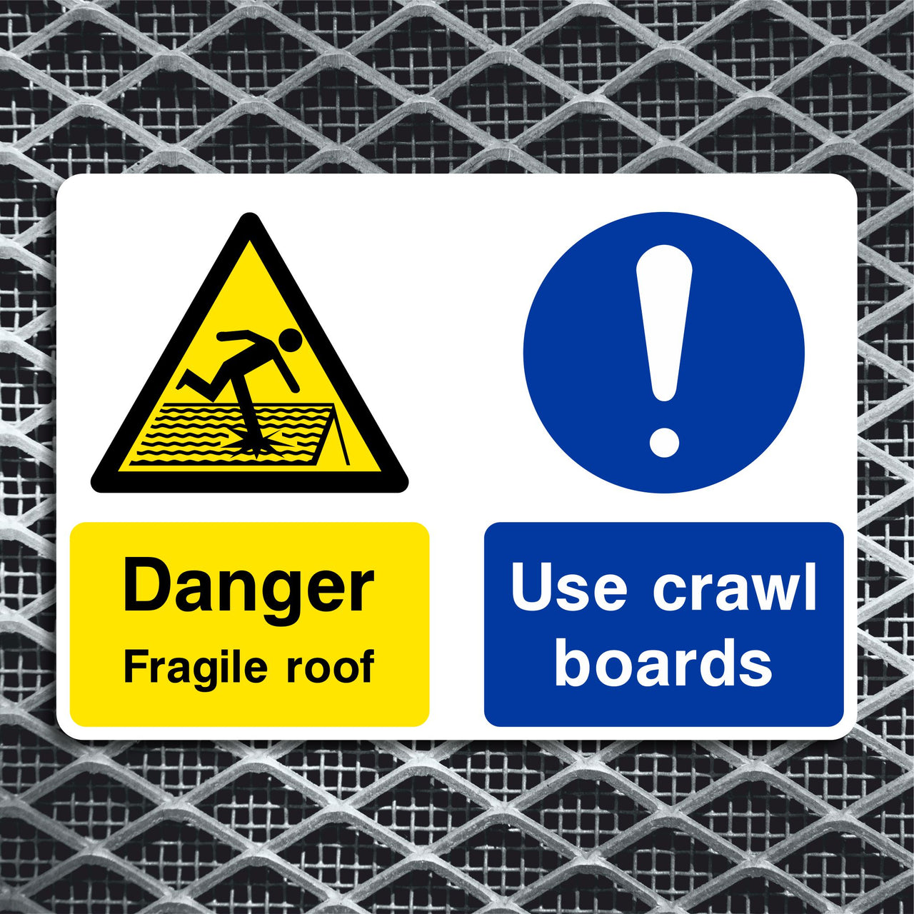 Danger Fragile Roof Use Crawl Boards Sign