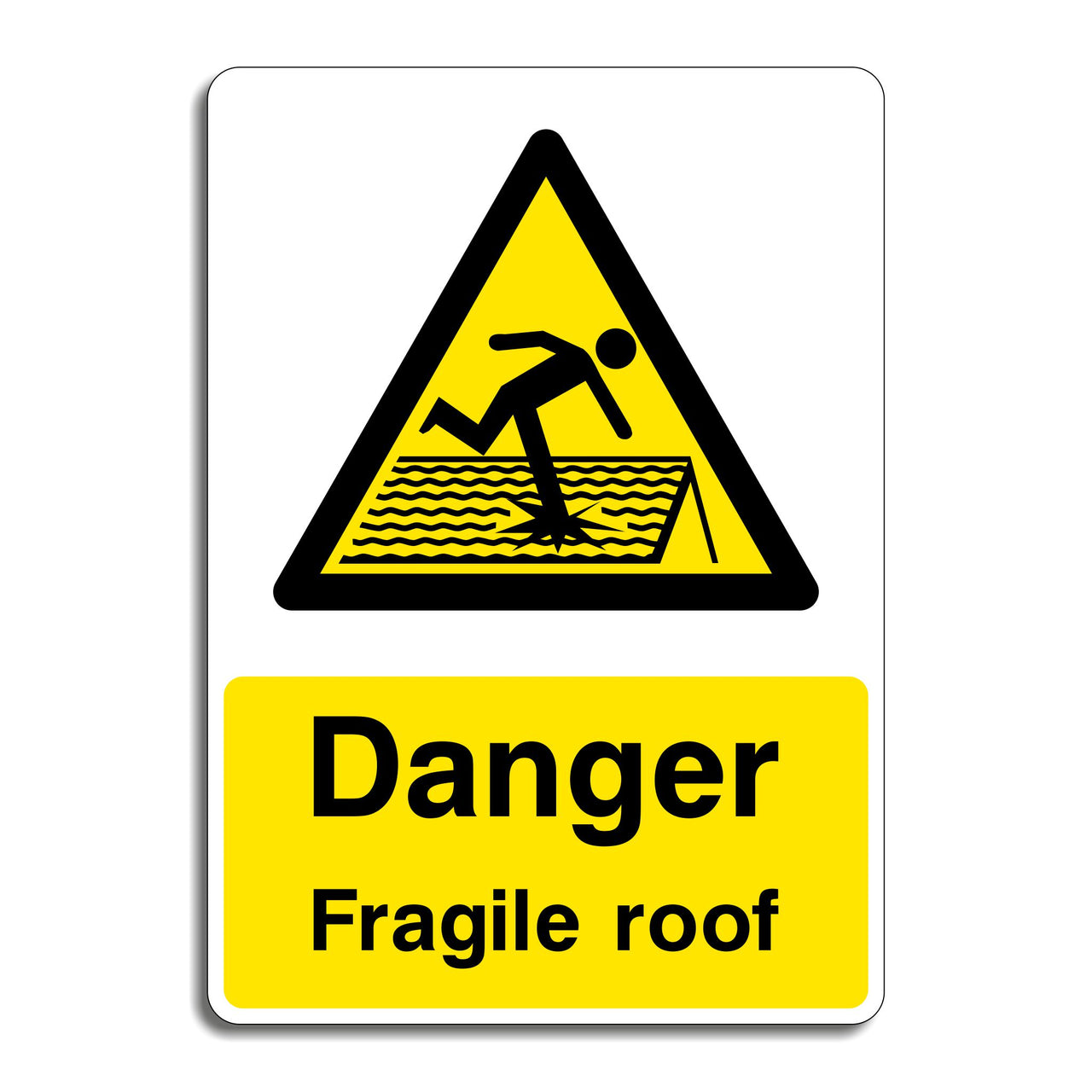 Danger Fragile Roof Hazard Warning Sign