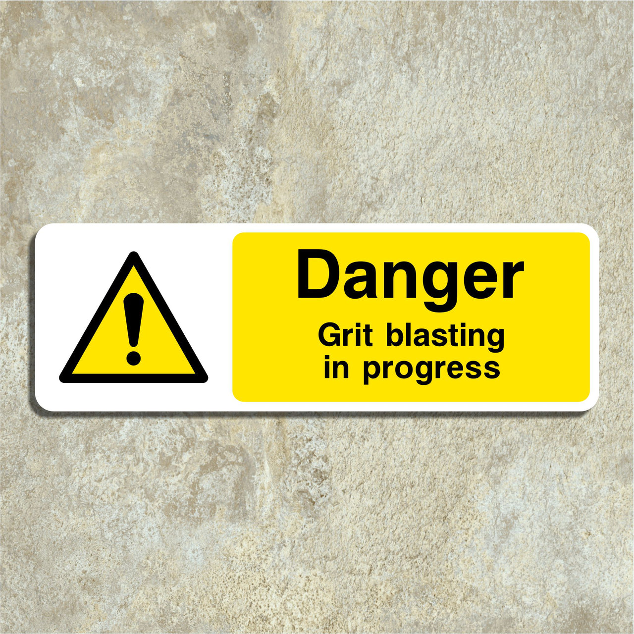 Danger Grit Blasting In Progress Sign