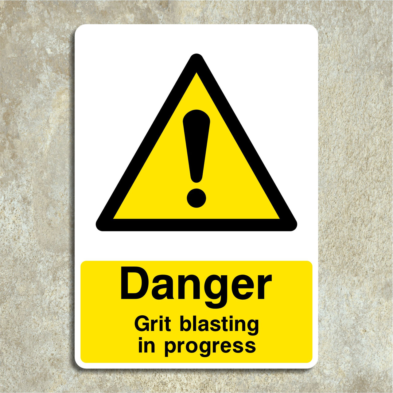 Danger Grit Blasting In Progress Sign