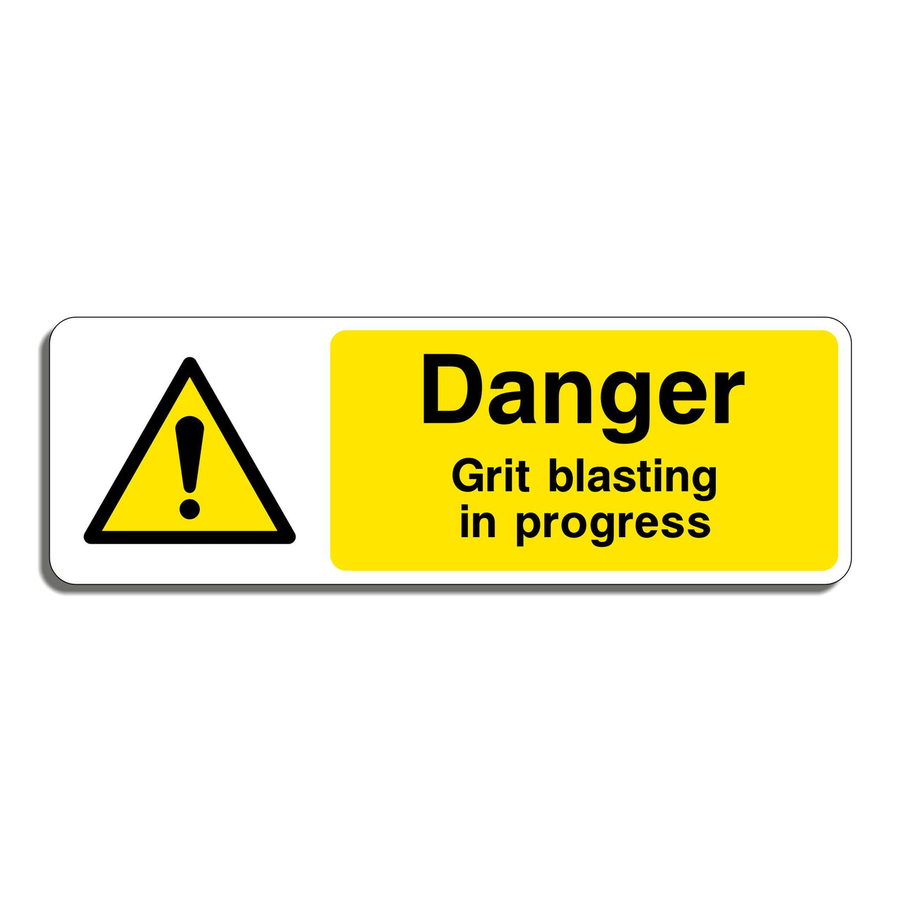 Danger Grit Blasting In Progress Sign