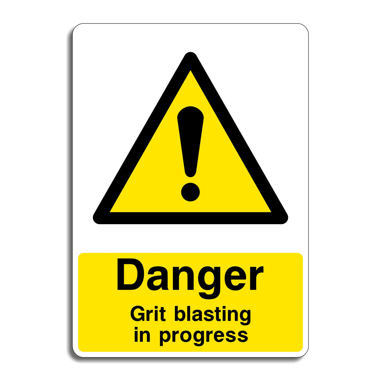 Danger Grit Blasting In Progress Sign