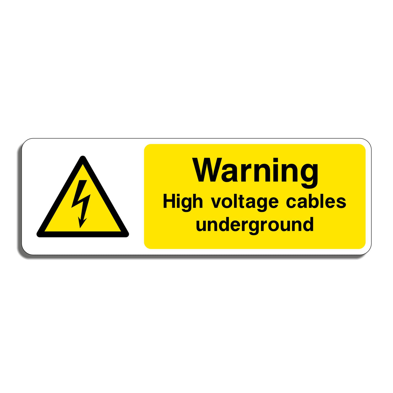 Warning High Voltage Cables Underground Sign