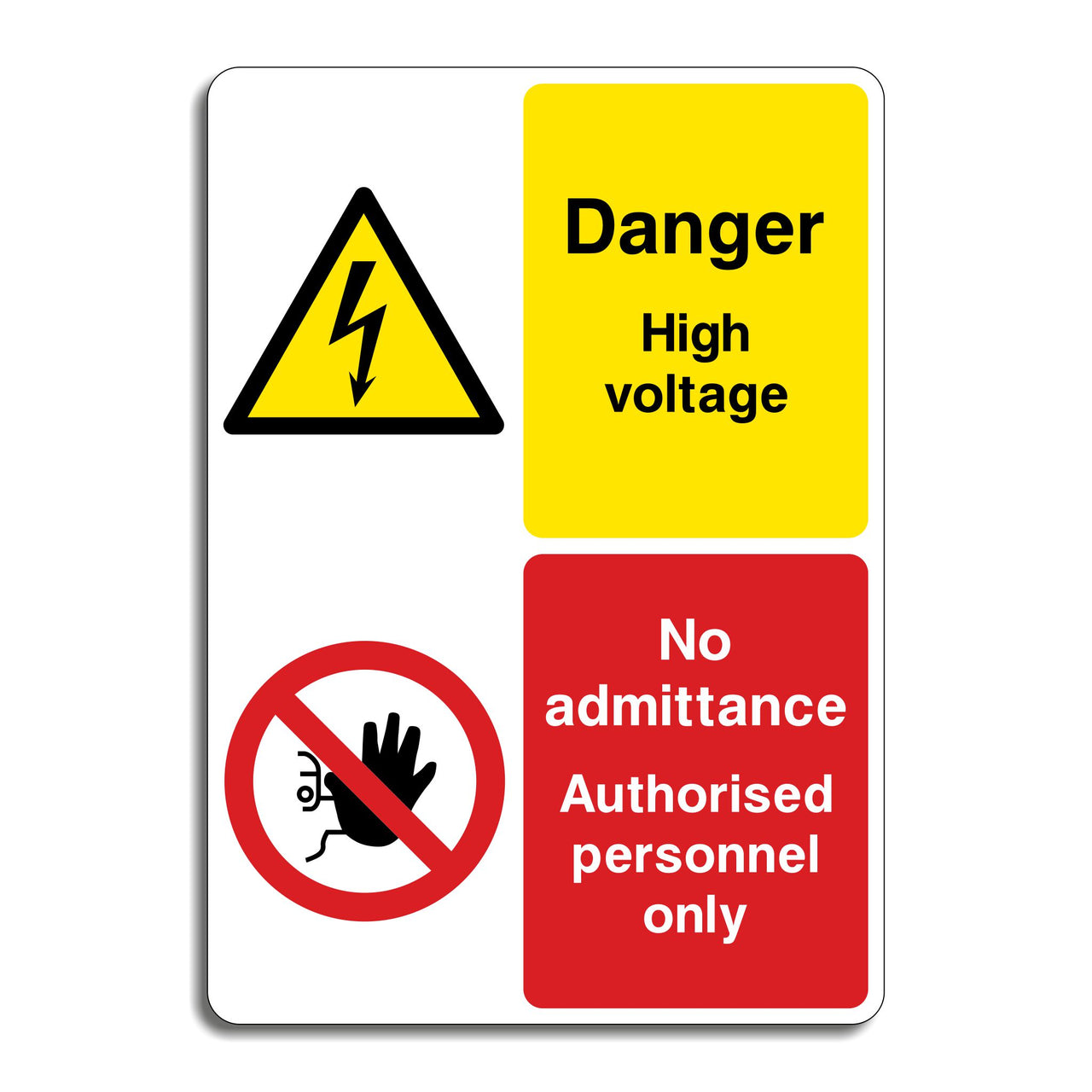 Danger High Voltage No Admittance Authorised Personnel Only Sign