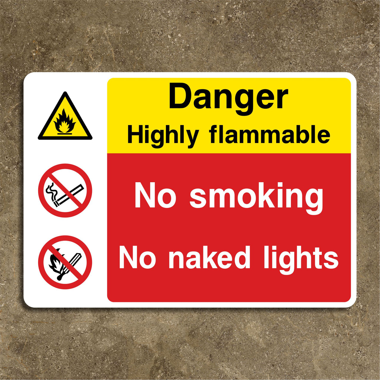 Danger Highly Flammable No Smoking No Naked Lights Sign