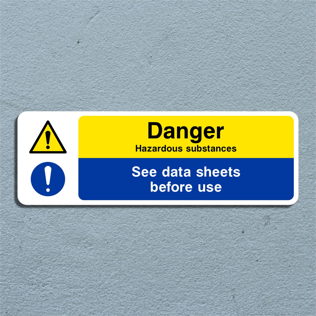 Danger Hazardous Substances See Data Sheets Before Use Sign