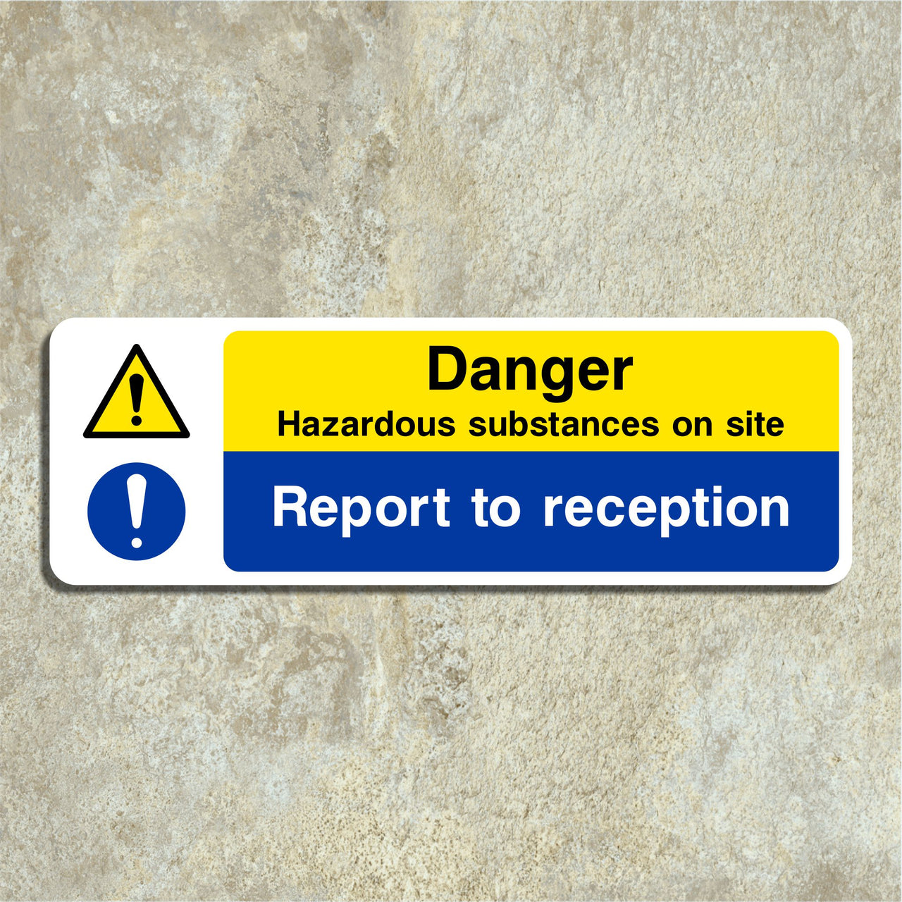 Danger Hazardous Substances On Site Report To Reception Sign