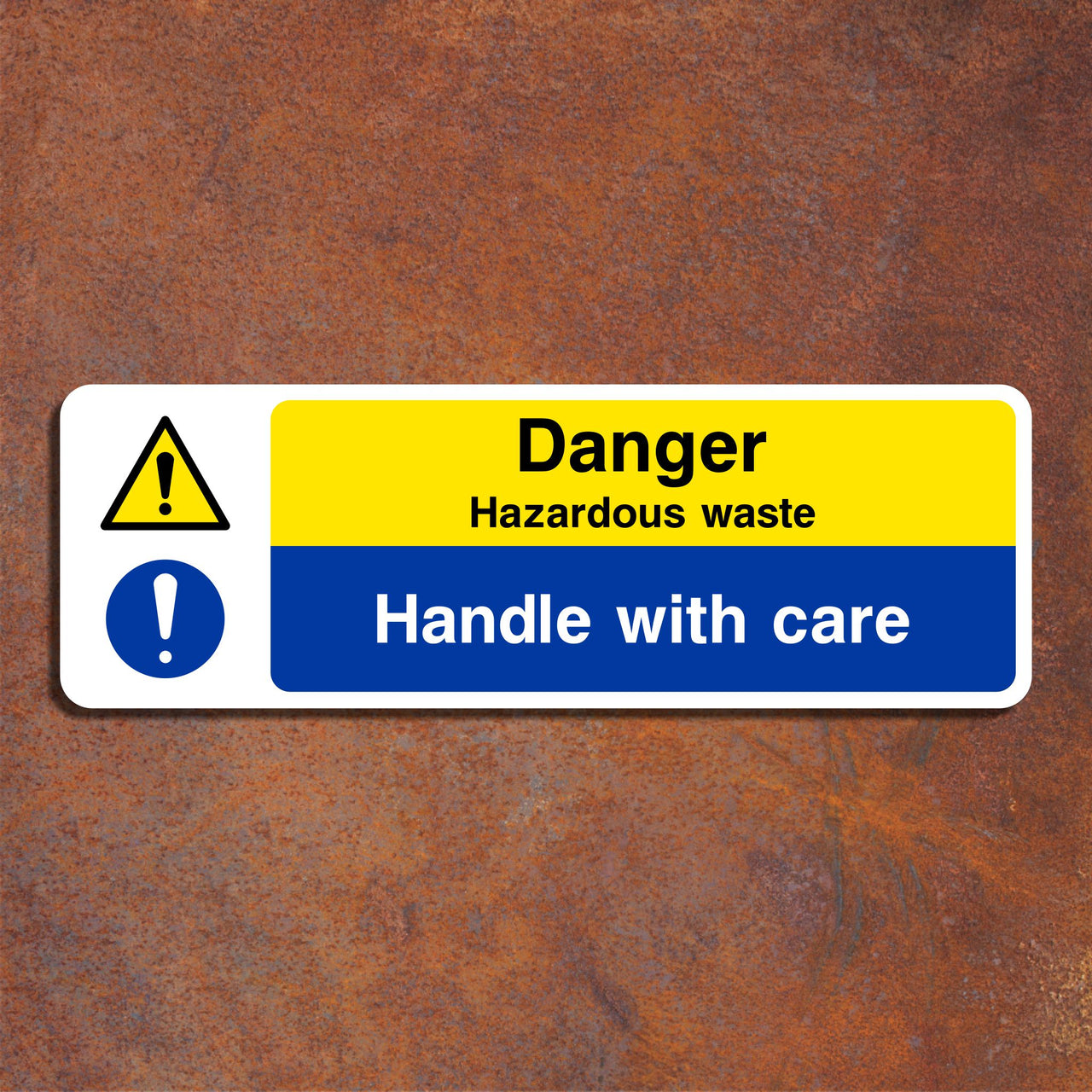 Danger Hazardous Waste Handle With Care Sign
