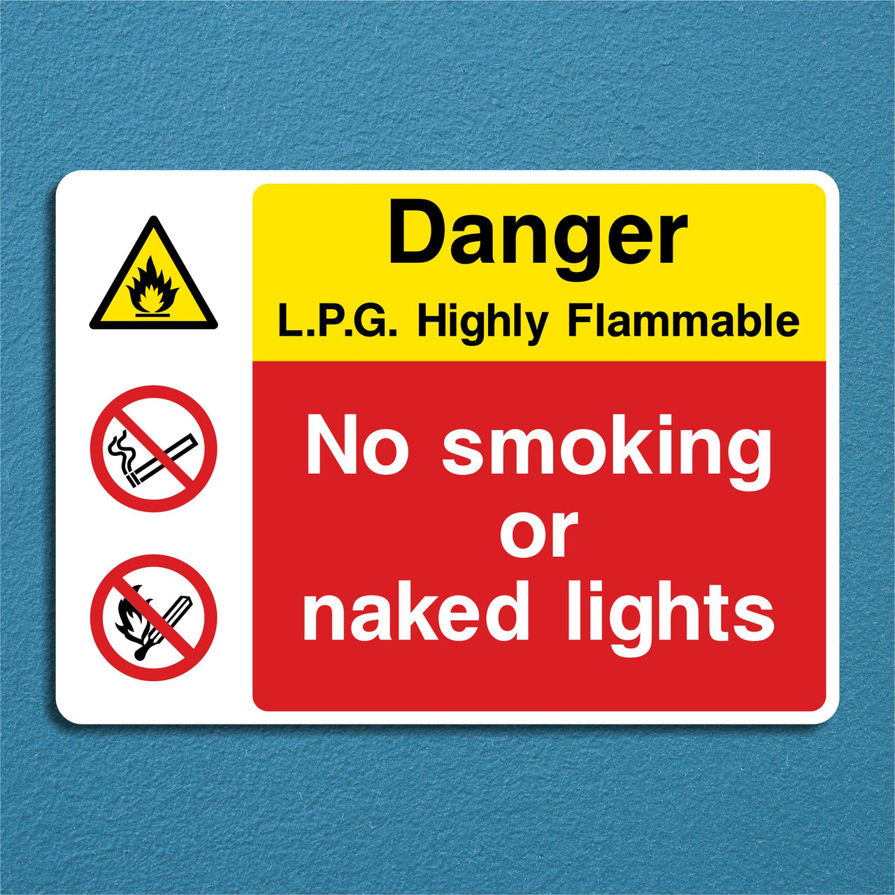 Danger L.P.G Highly Flammable Liquid No Smoking or Naked Lights Sign
