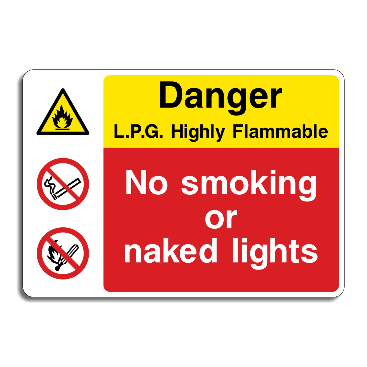 Danger L.P.G Highly Flammable Liquid No Smoking or Naked Lights Sign