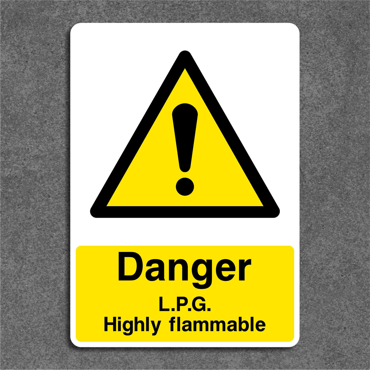 Danger L.P.G. Highly Flammable Sign