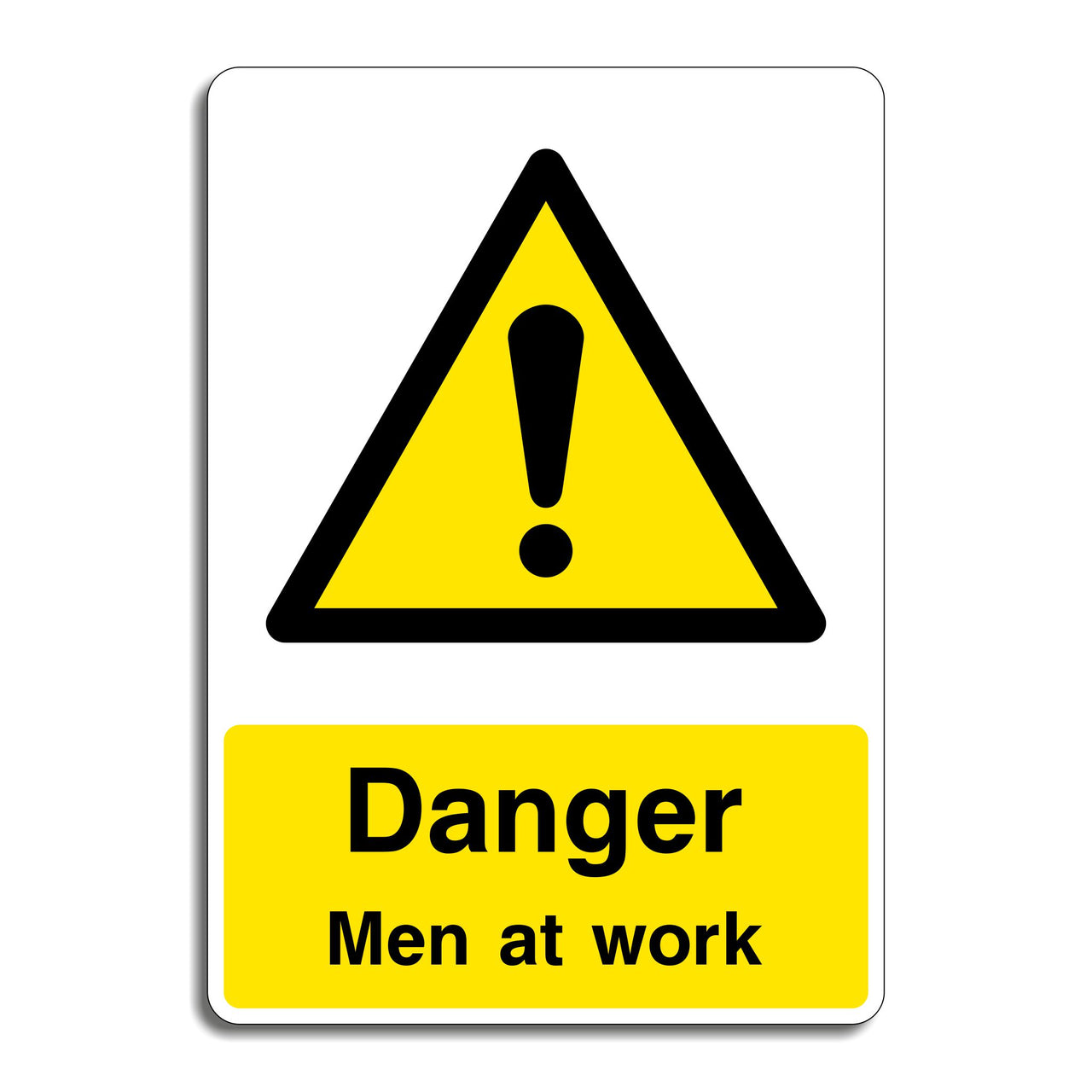 Danger Men At Work Sign