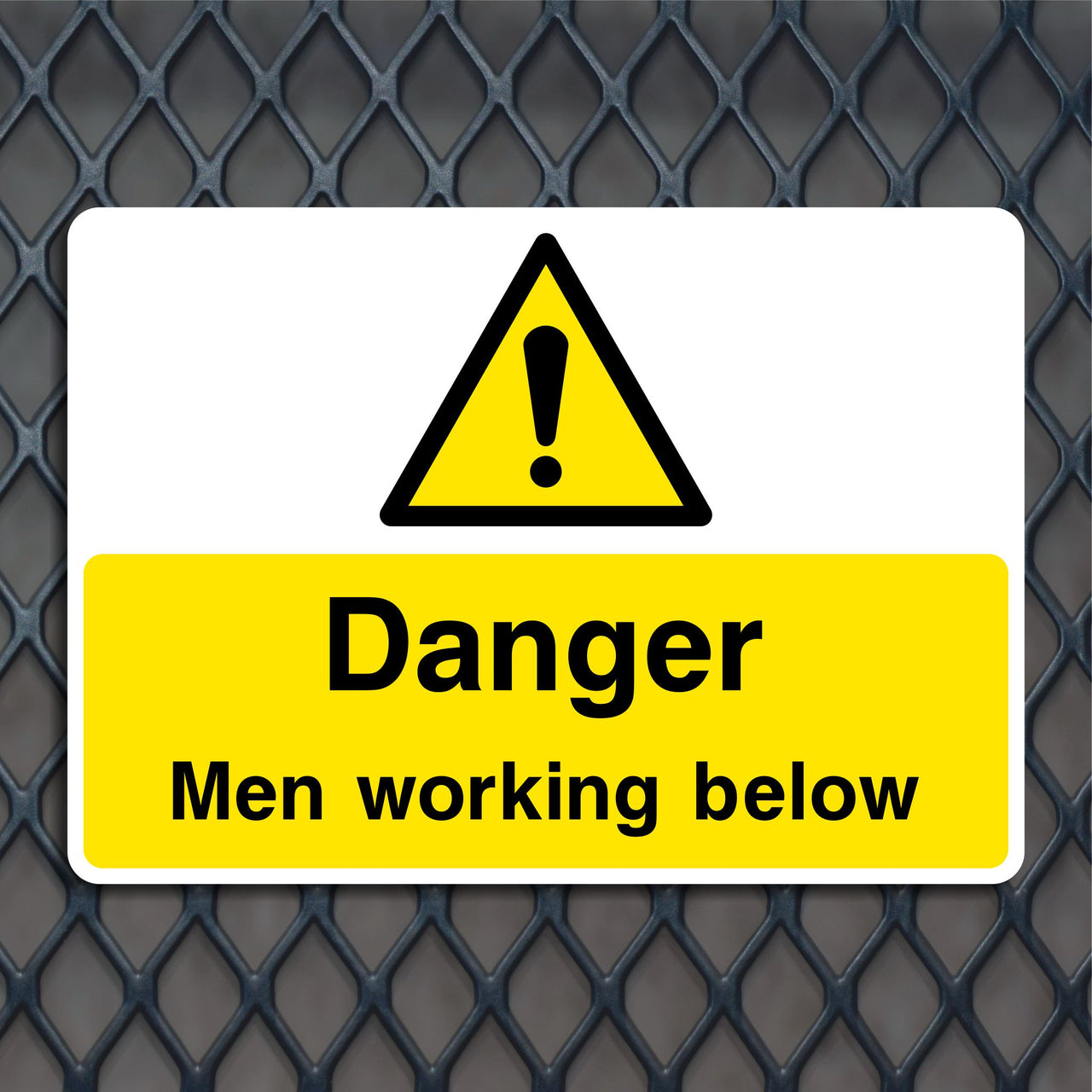 Danger Men Working Below Signs