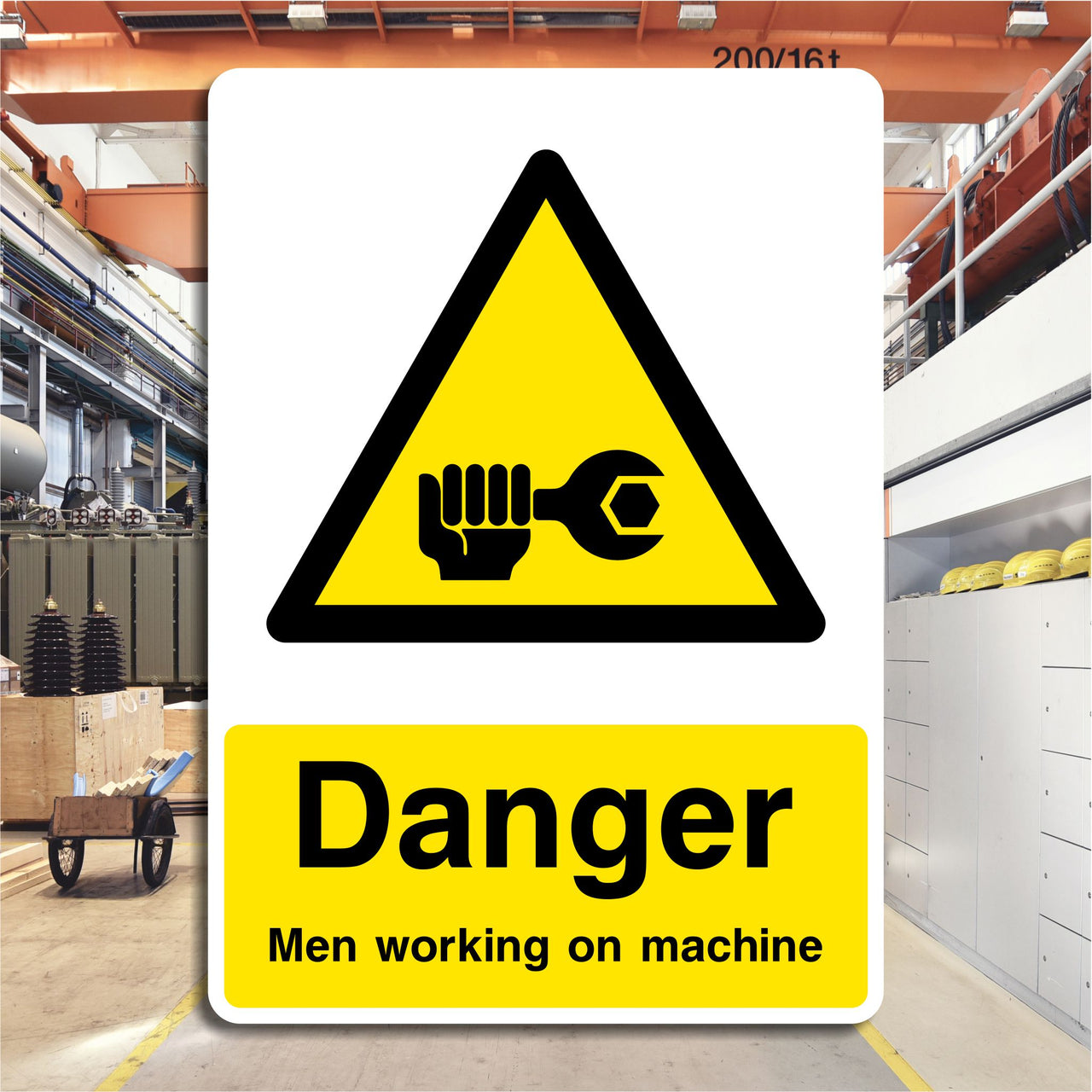 Danger Men Working On Machine Sign