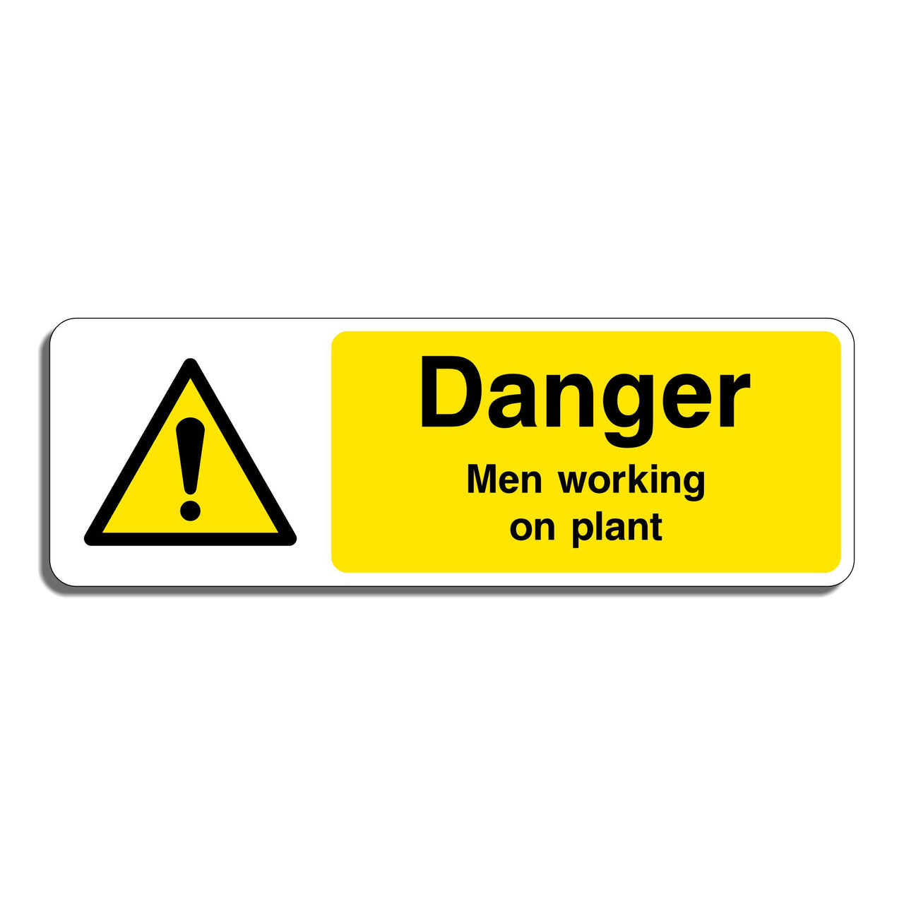 Danger Men Working On Plant Sign