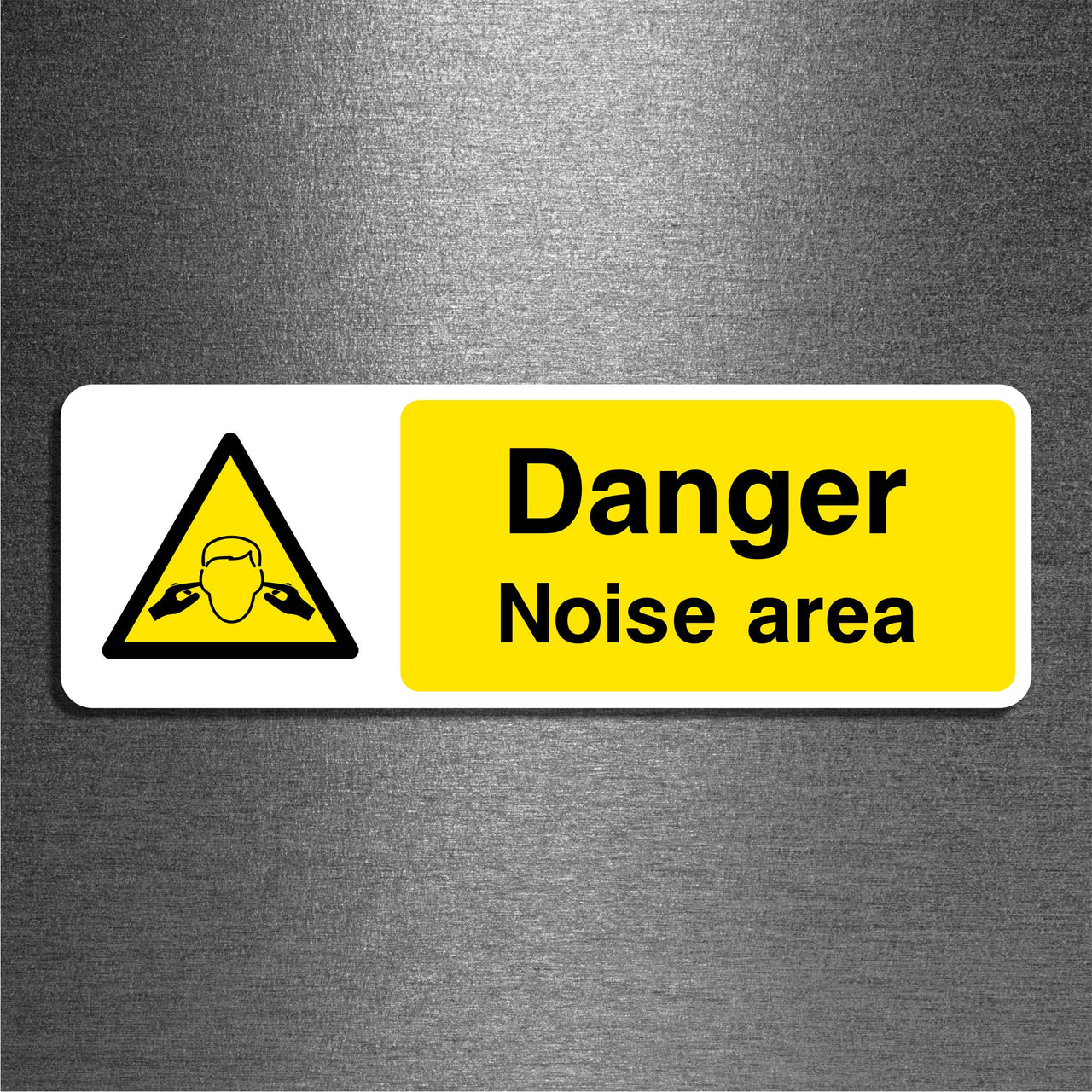 Danger Noise Area Sign