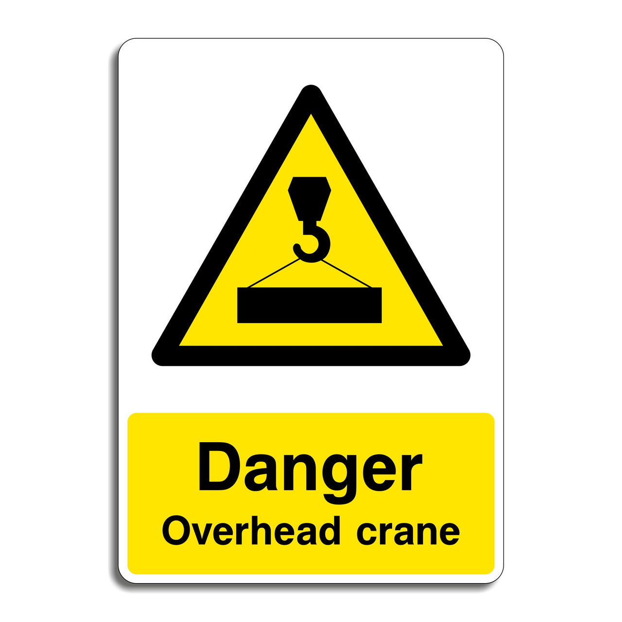 Danger Overhead Crane Sign Sign