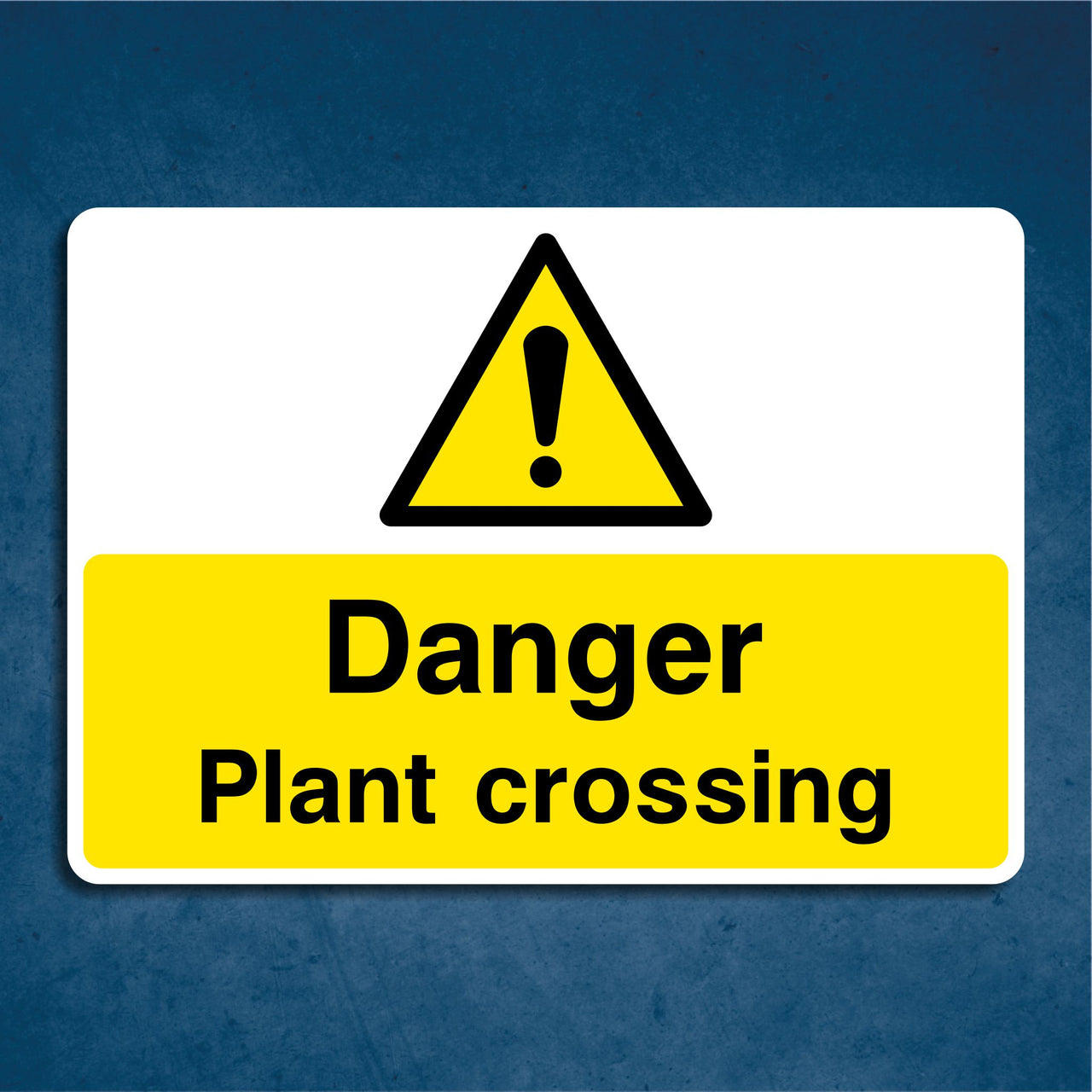 Danger Plant Crossing Sign