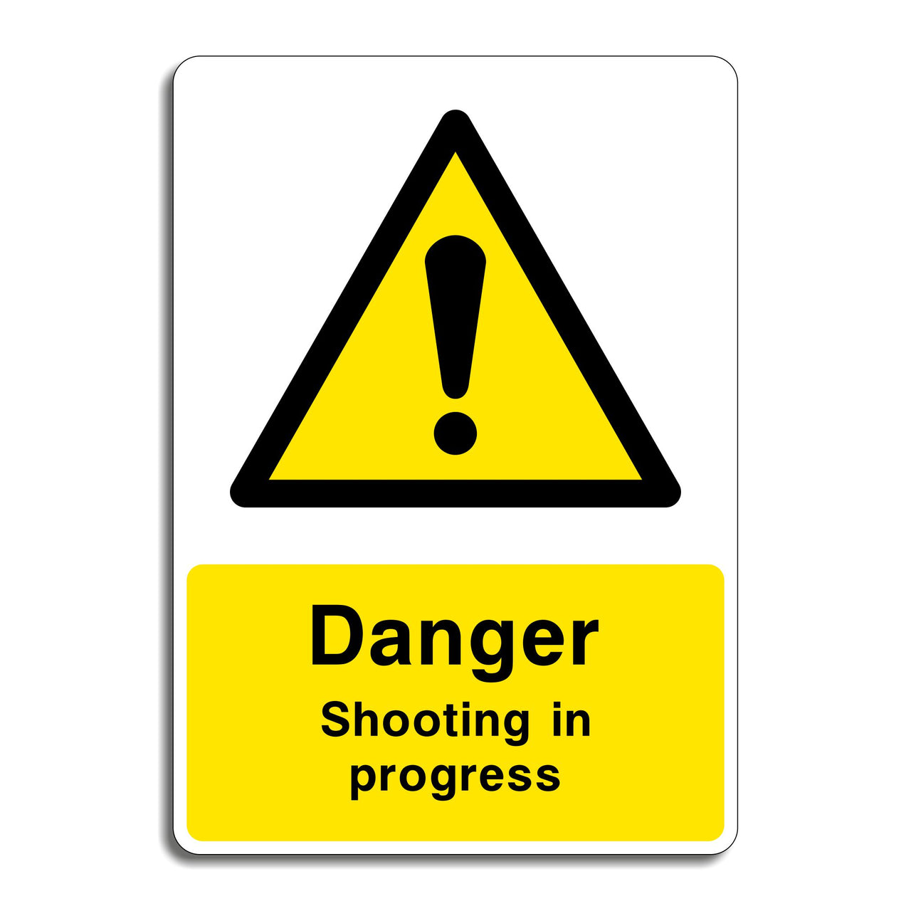 Danger Shooting in Progress Sign