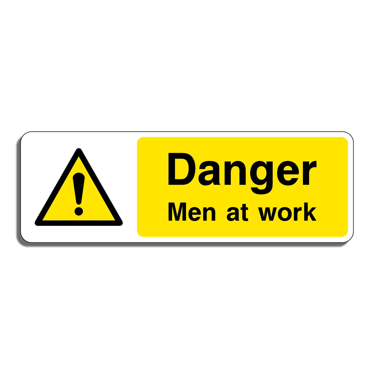 Danger Men at Work Sign