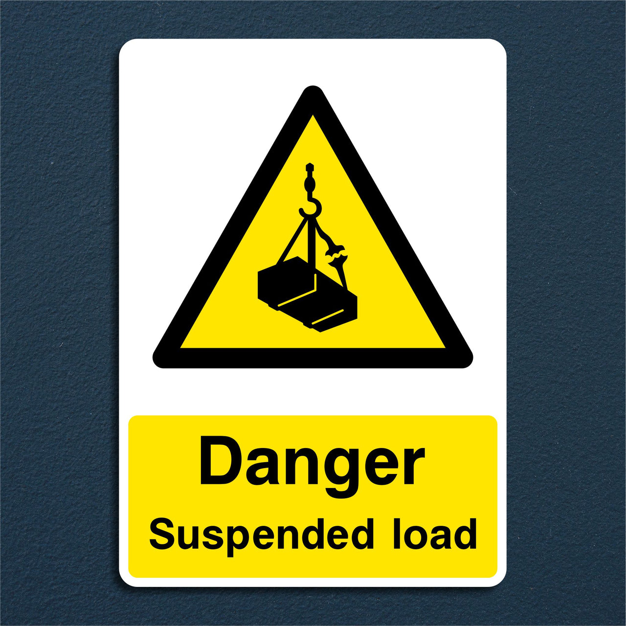 Danger Suspended Load Sign
