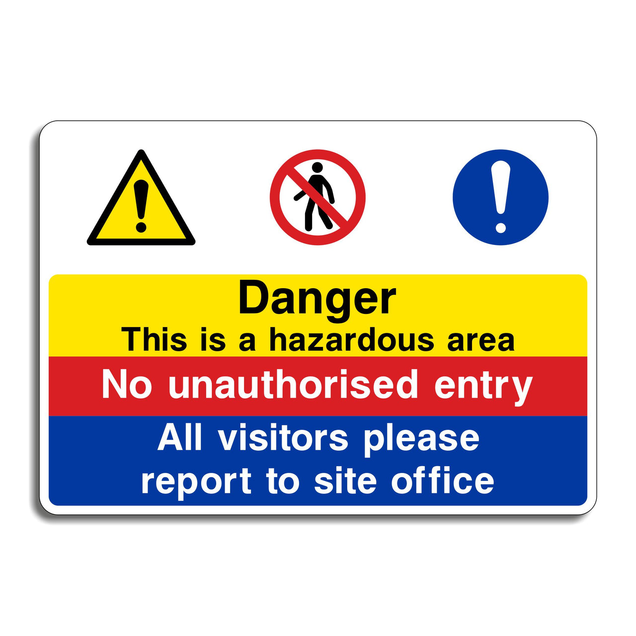 Danger This is a Hazardous Area Sign