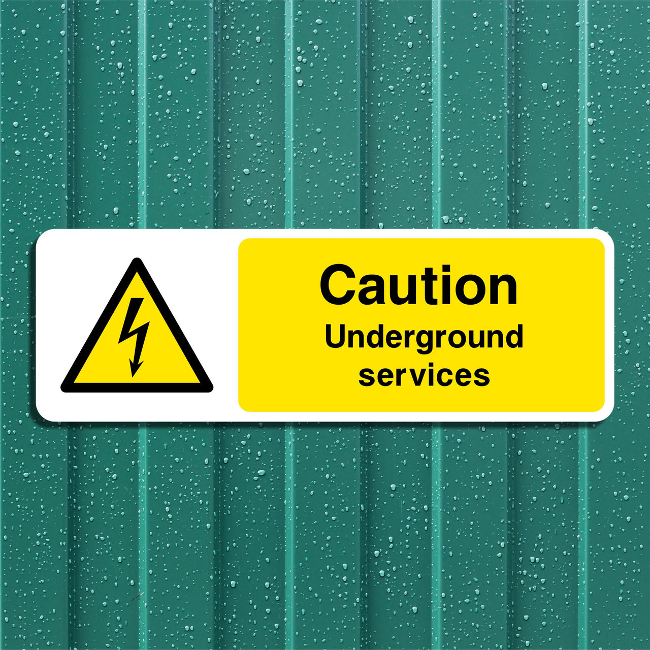 Caution Underground Services Sign