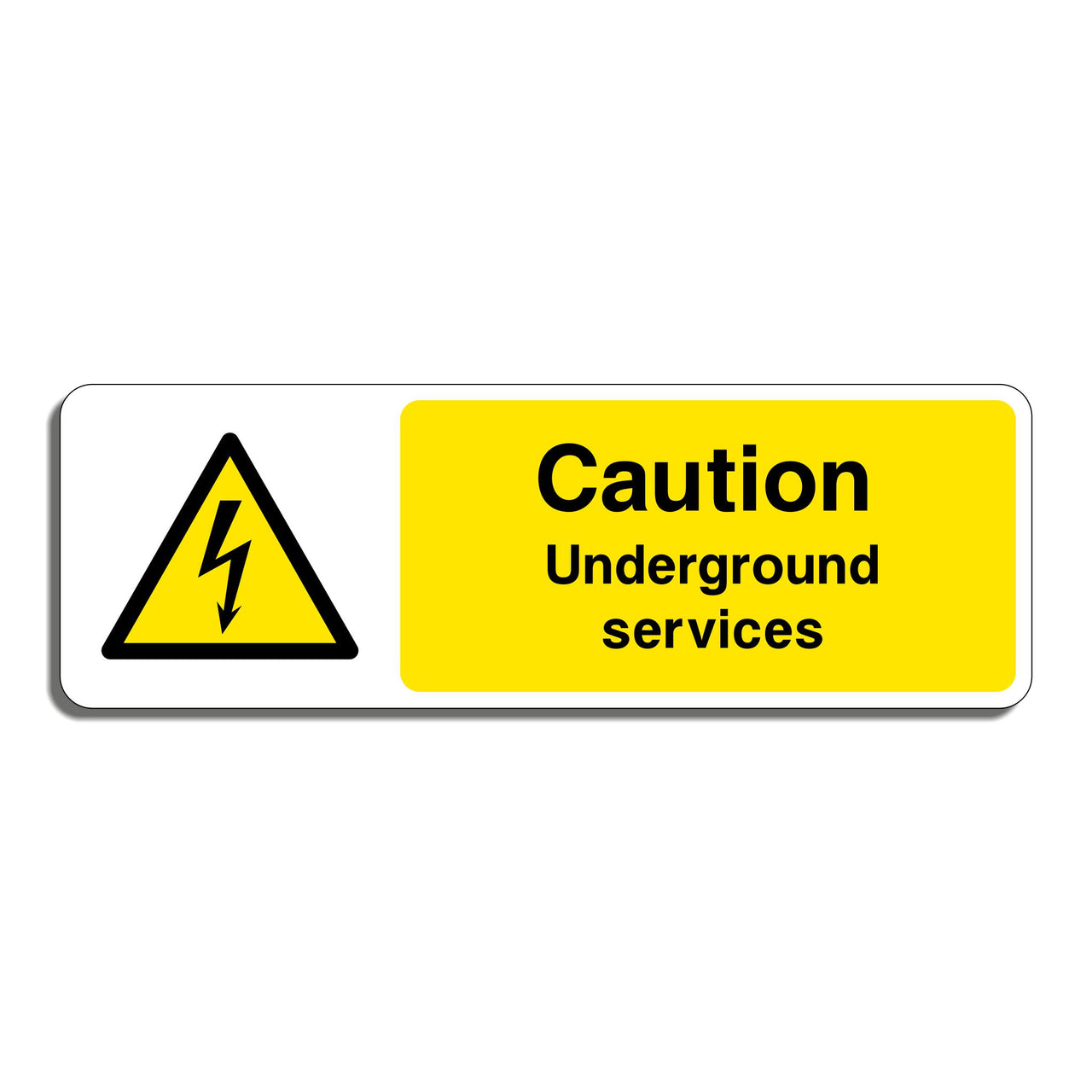 Caution Underground Services Sign