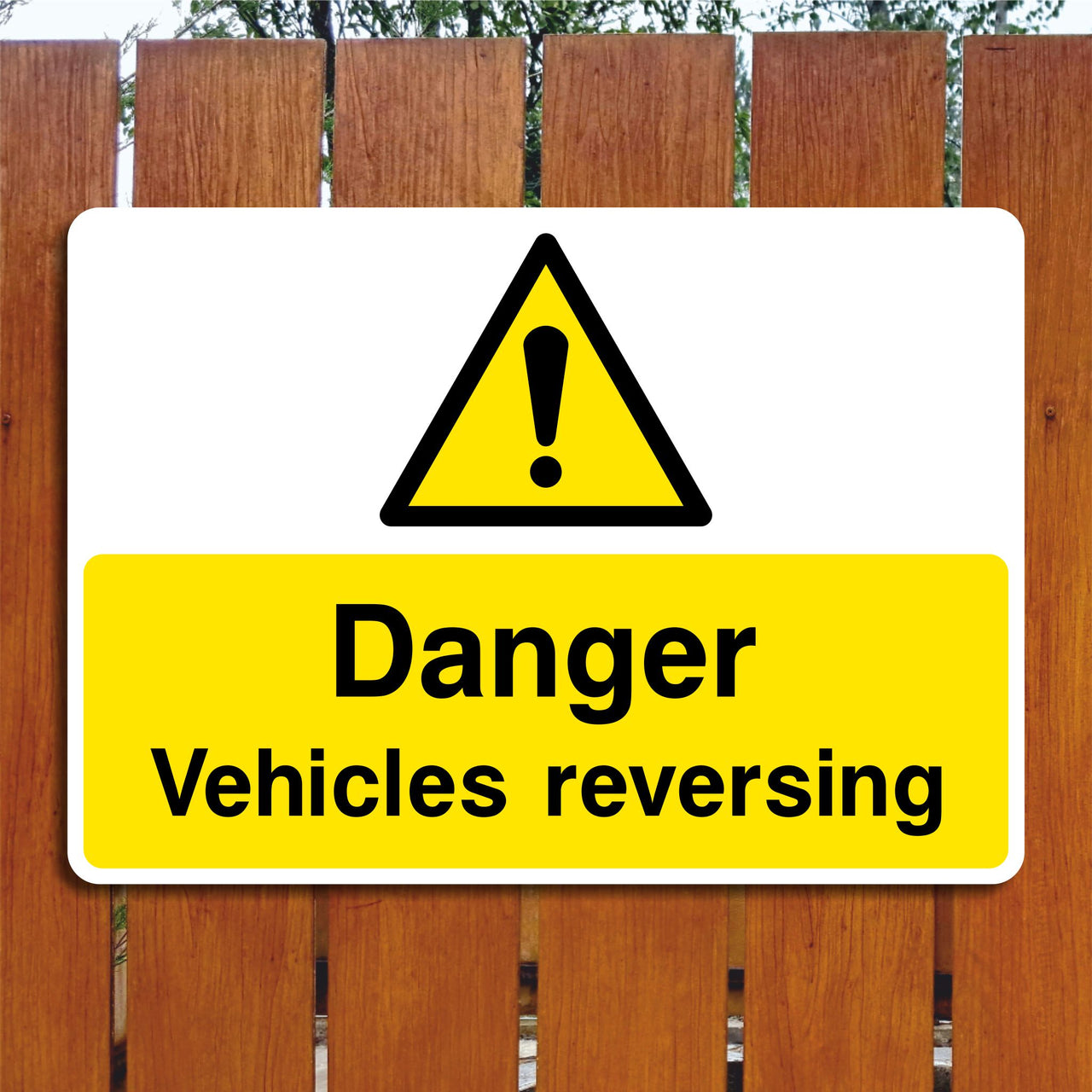 Danger Vehicles ReversIng Signs