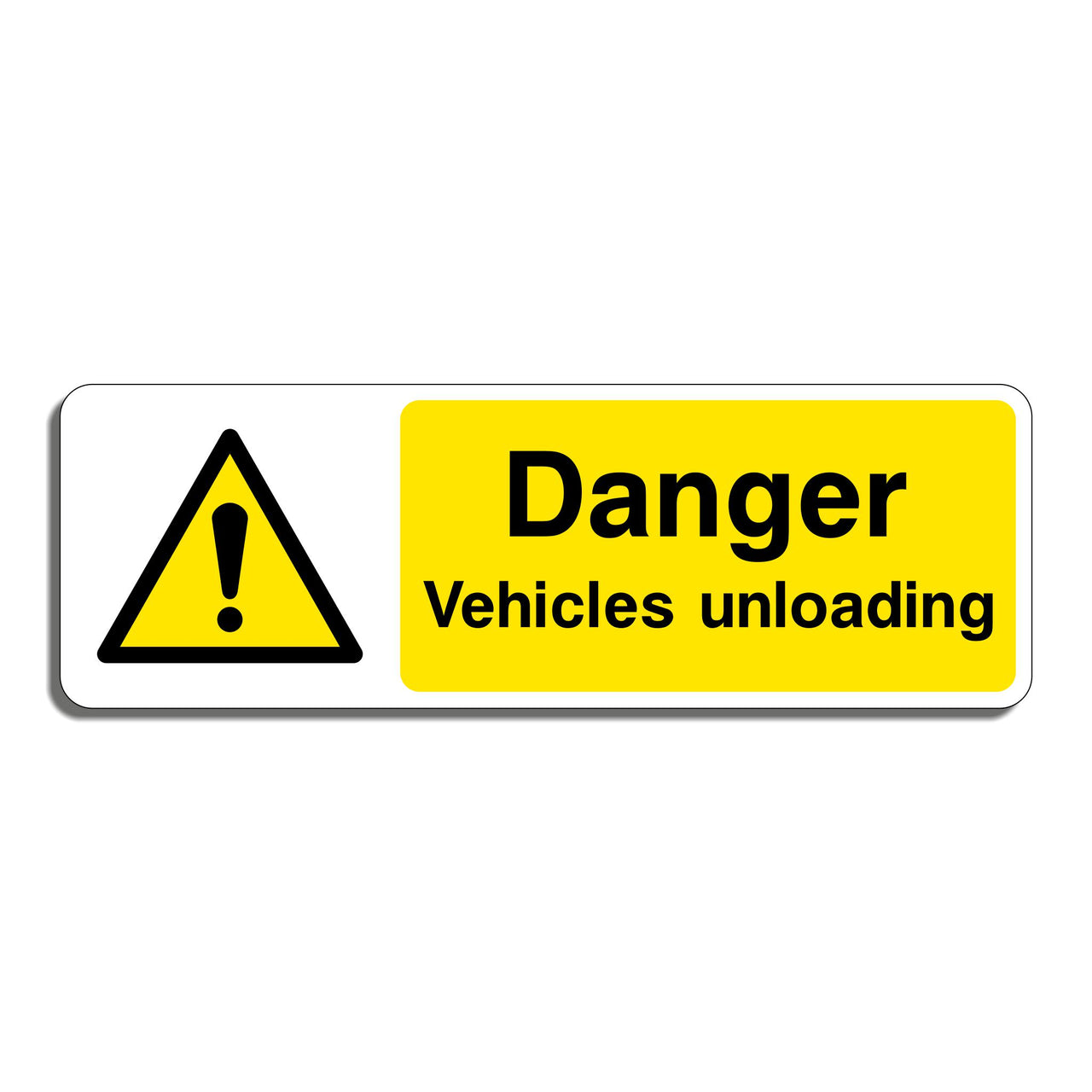 Danger Vehicles Unloading Sign