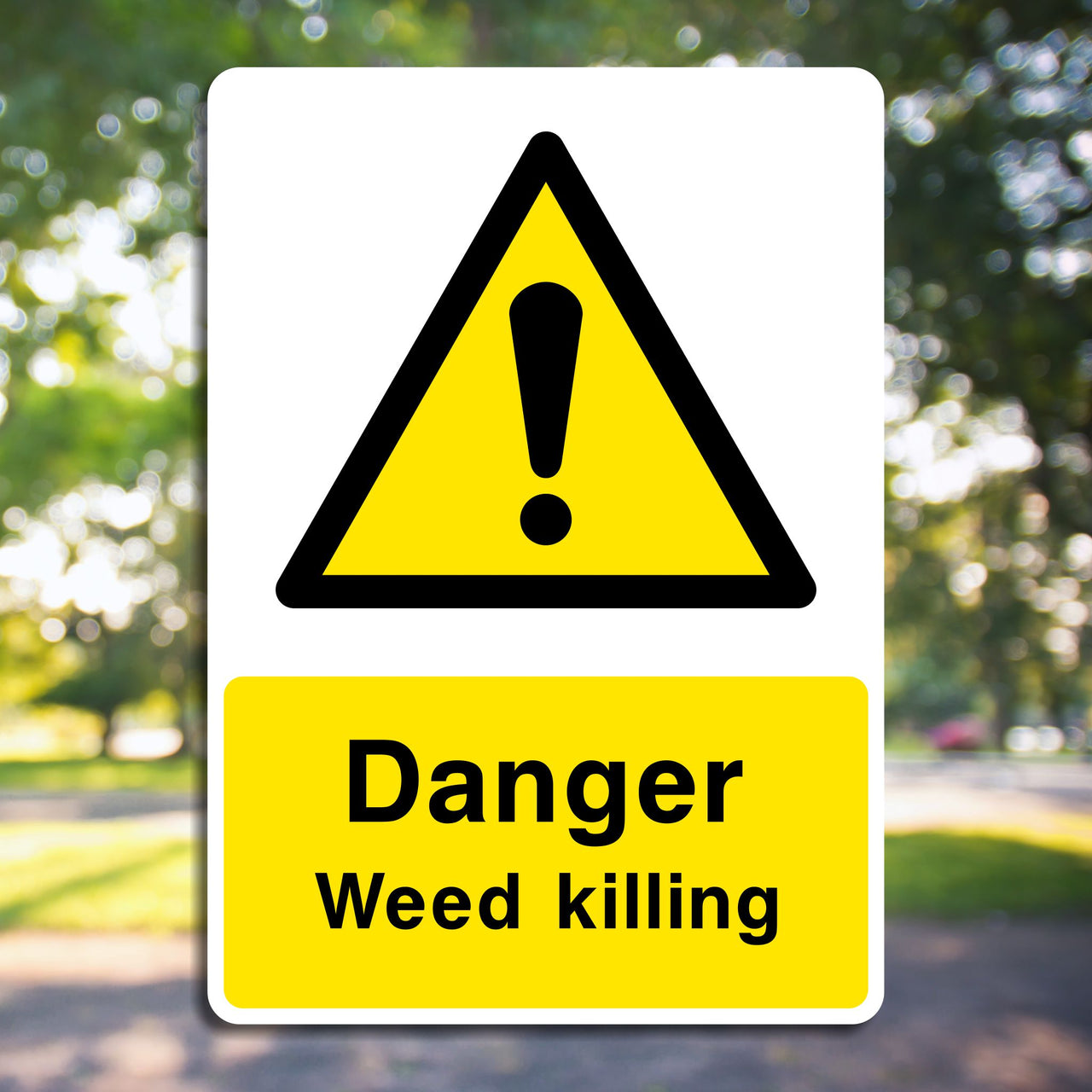 Danger Weed Killing Sign